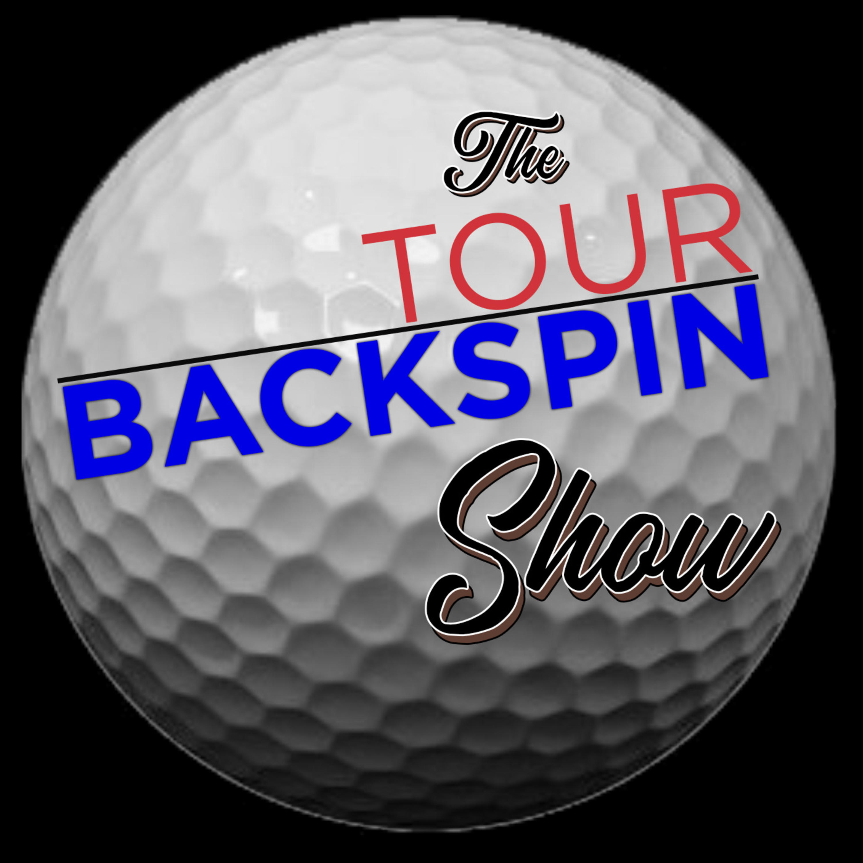 The Tour Backspin Show