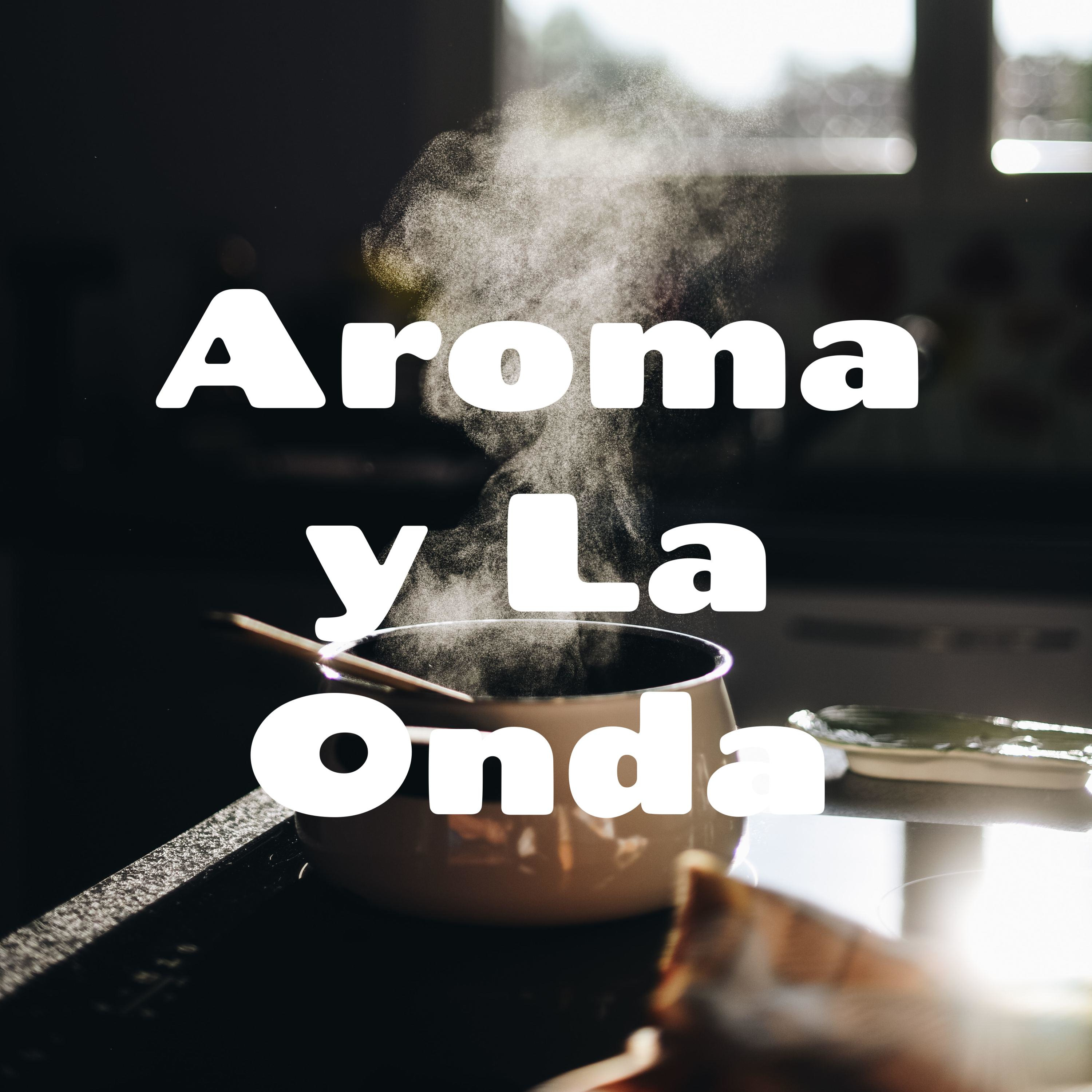 Aroma y La Onda