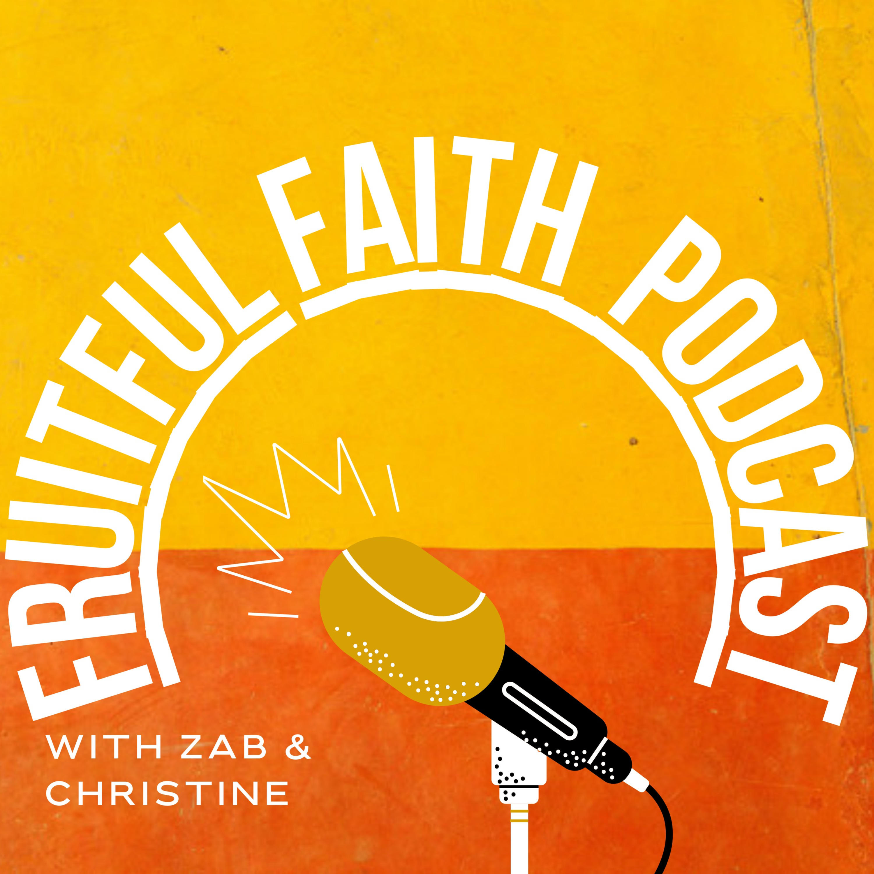 Fruitful Faith Podcast