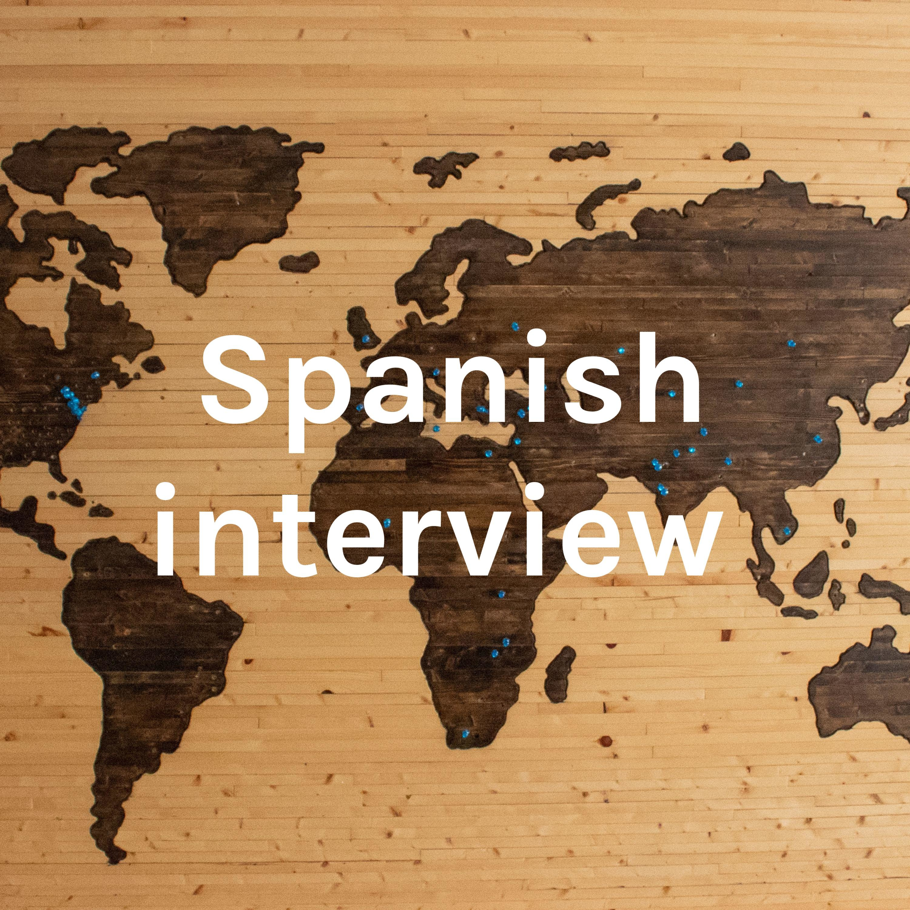 Spanish interview 