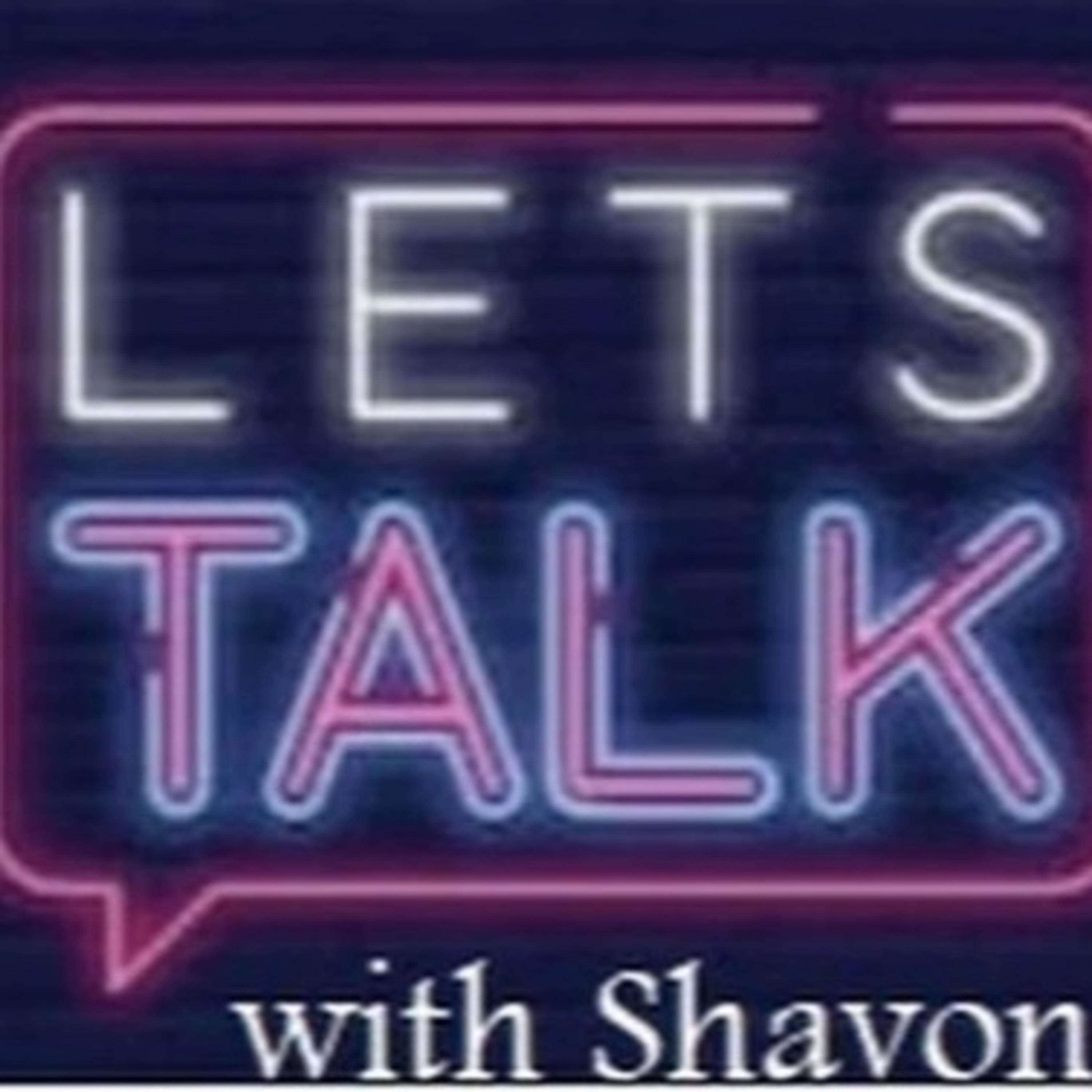 Let’s Talk with Shavon Podcast cover art