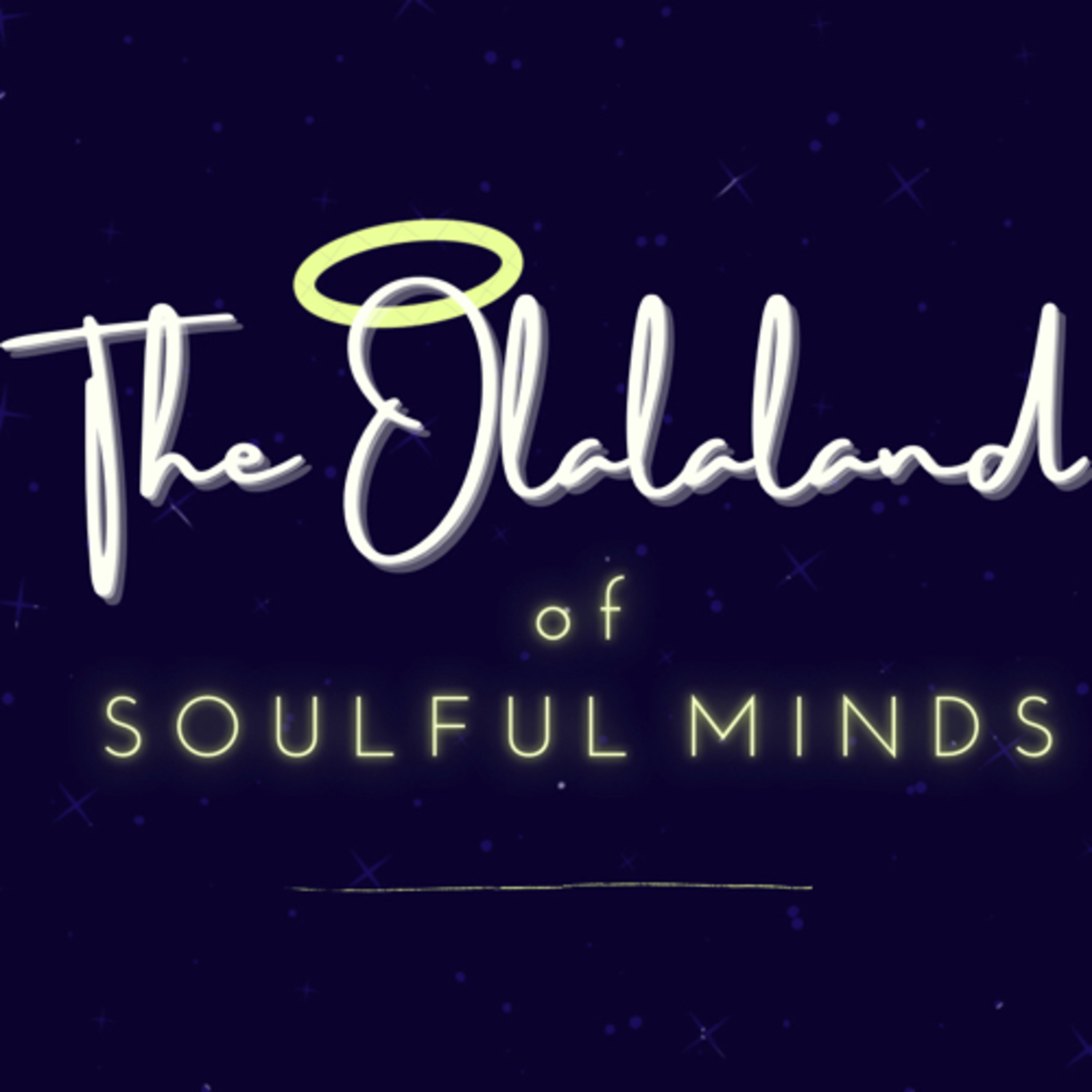 The Olalaland of Soulful Minds