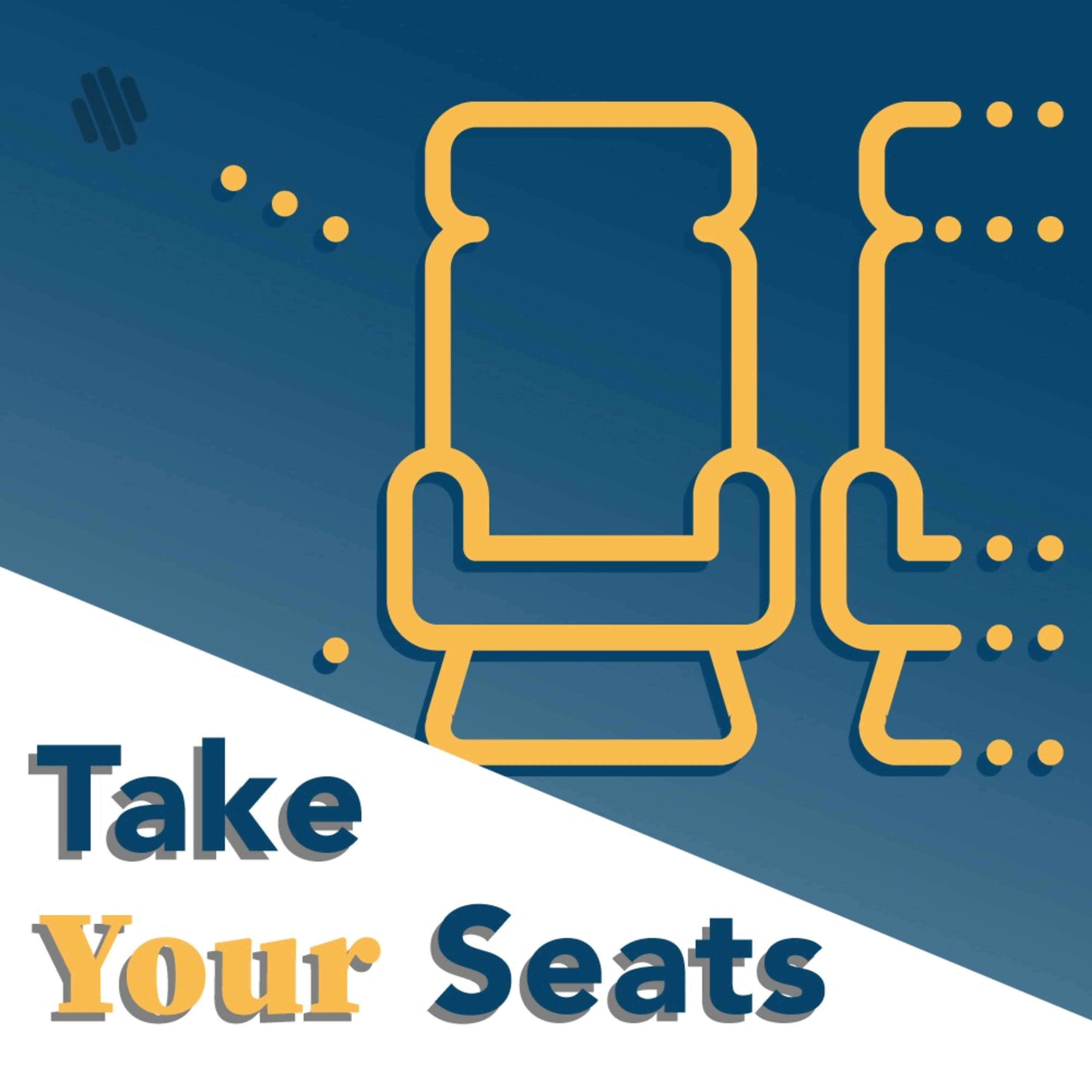 Take Your Seats