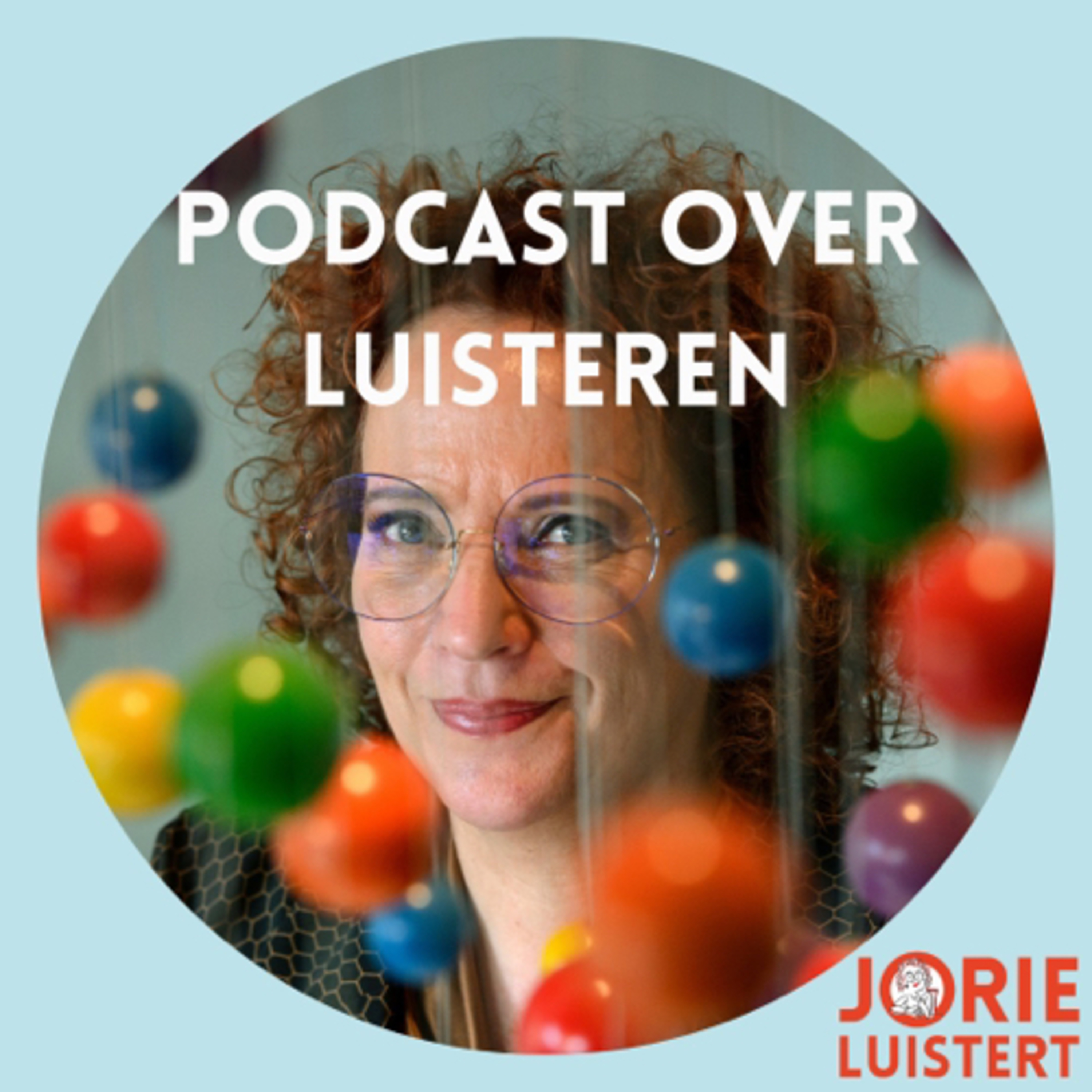 Jorie Luistert over luisteren