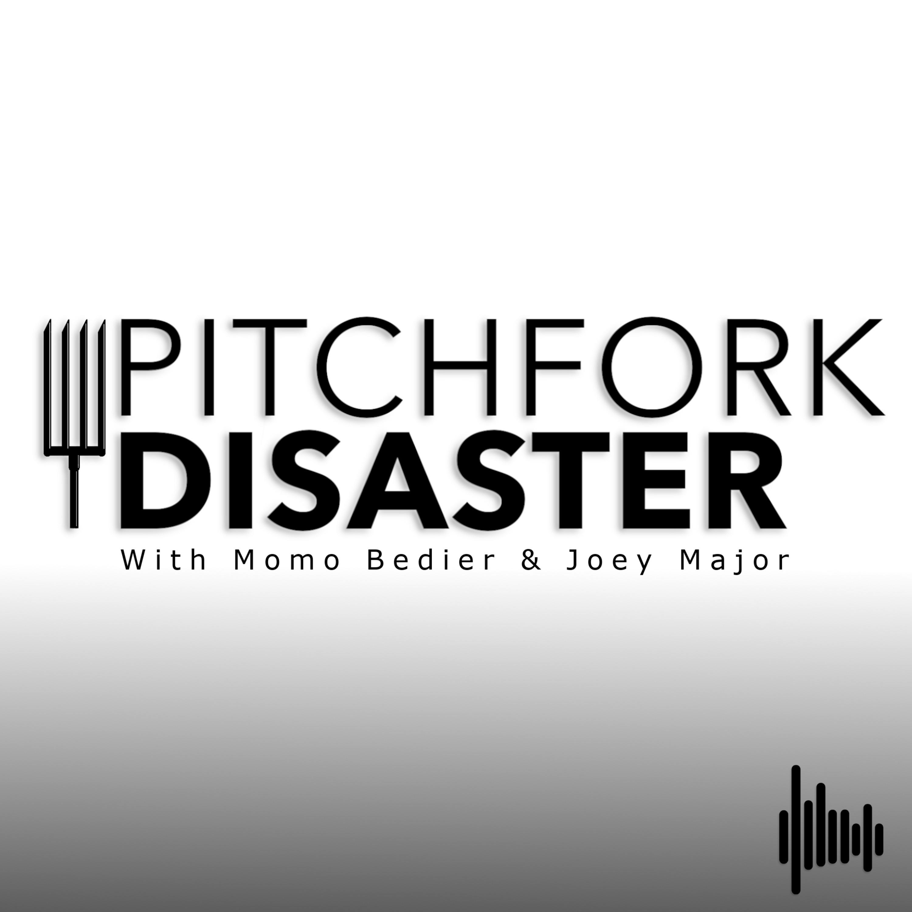 Pitchfork Disaster