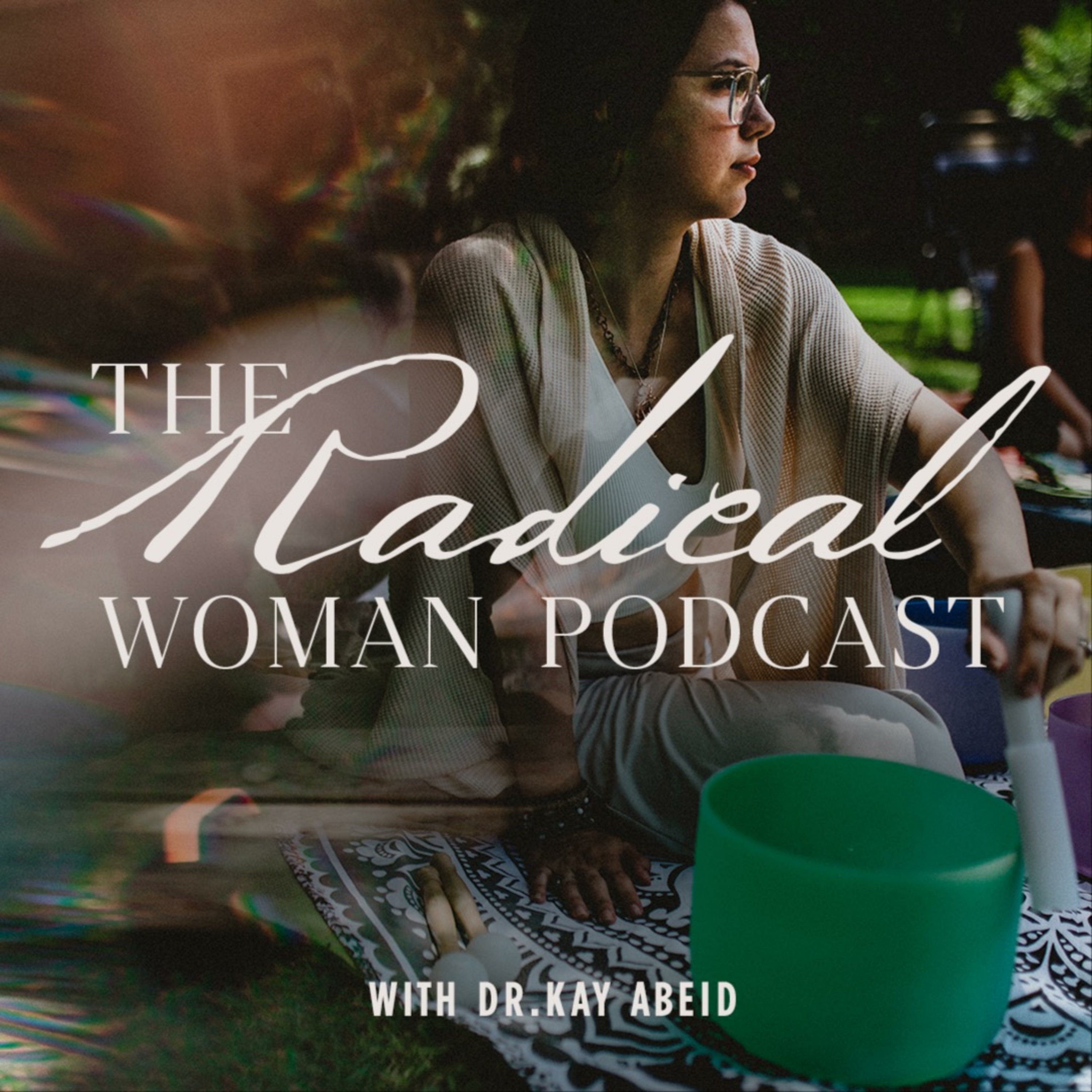 The Radical Woman Podcast
