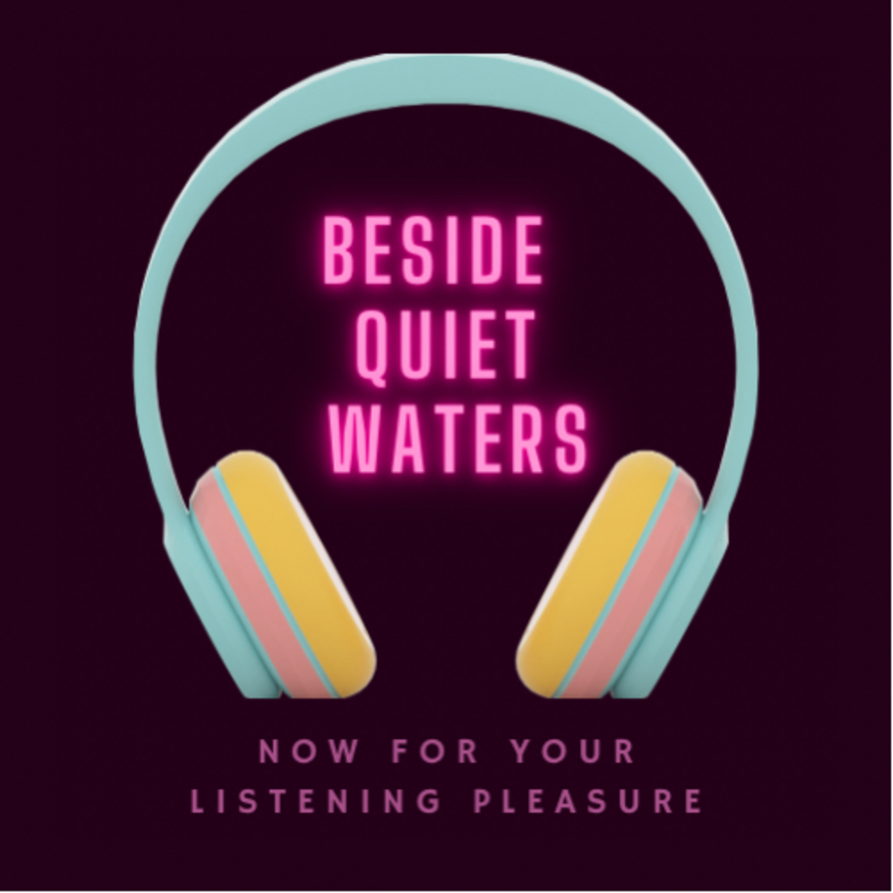 Beside Quiet Waters