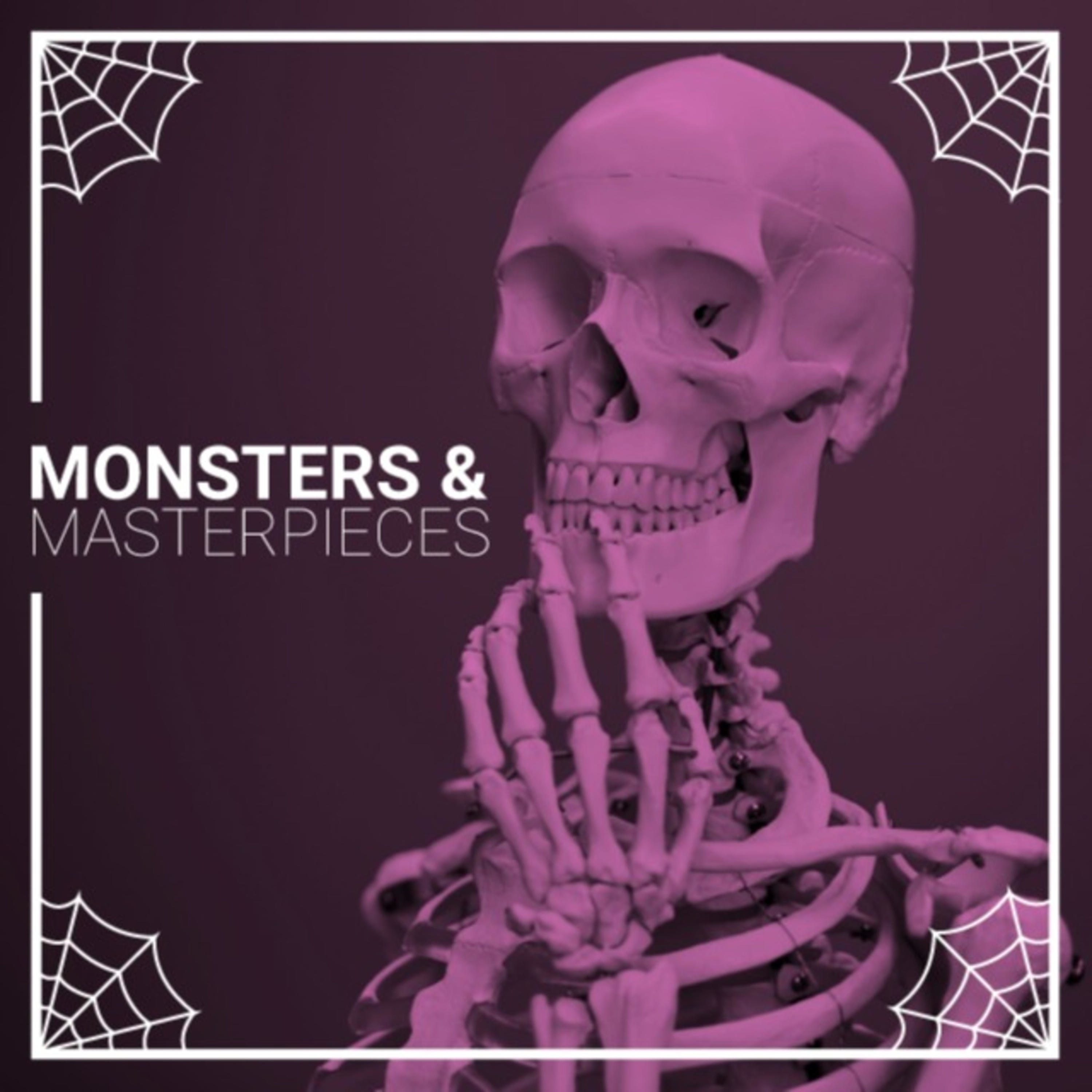 Monsters & Masterpieces
