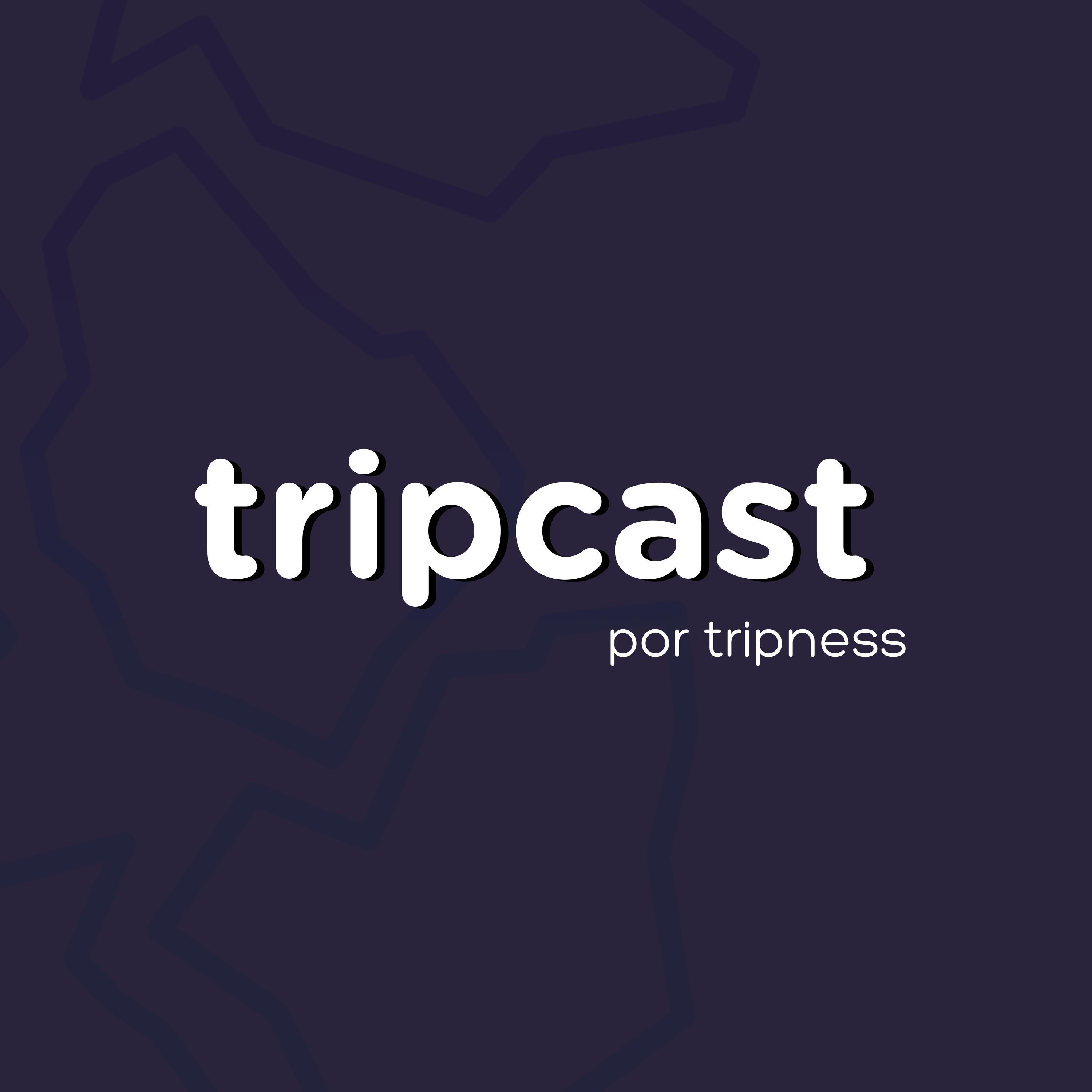 Tripcast