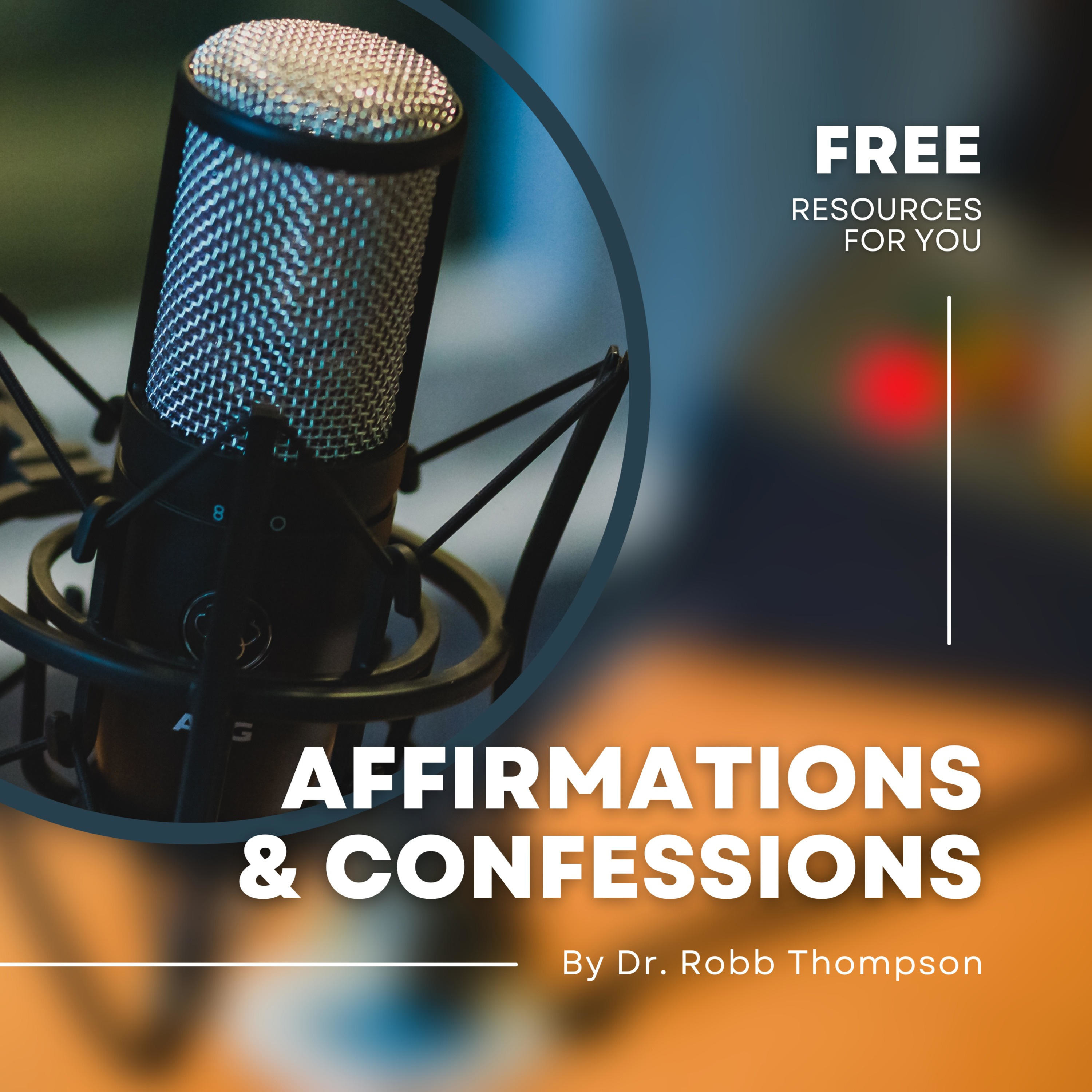 Affirmations and Confessions