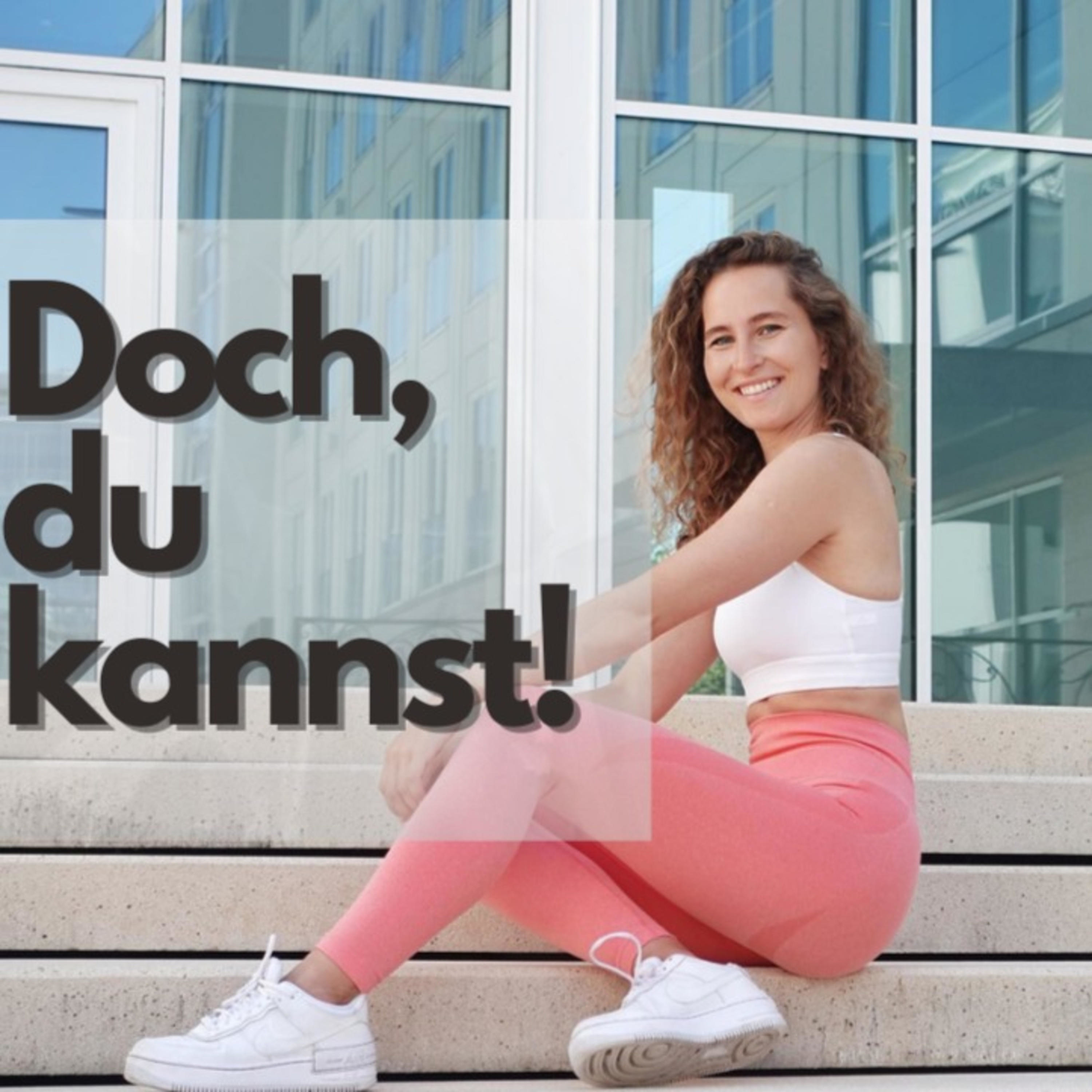 Doch, du kannst!