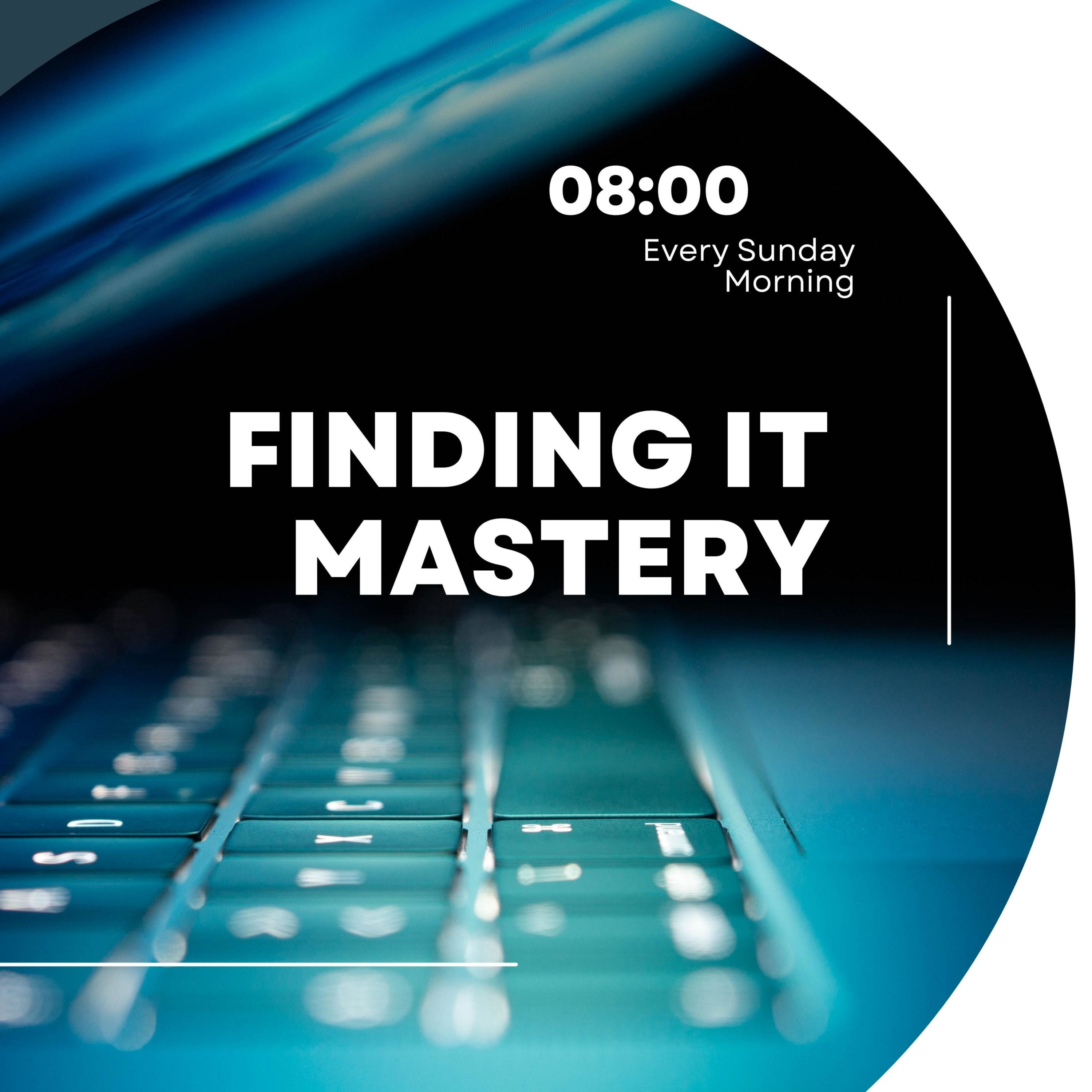 Finding IT Mastery