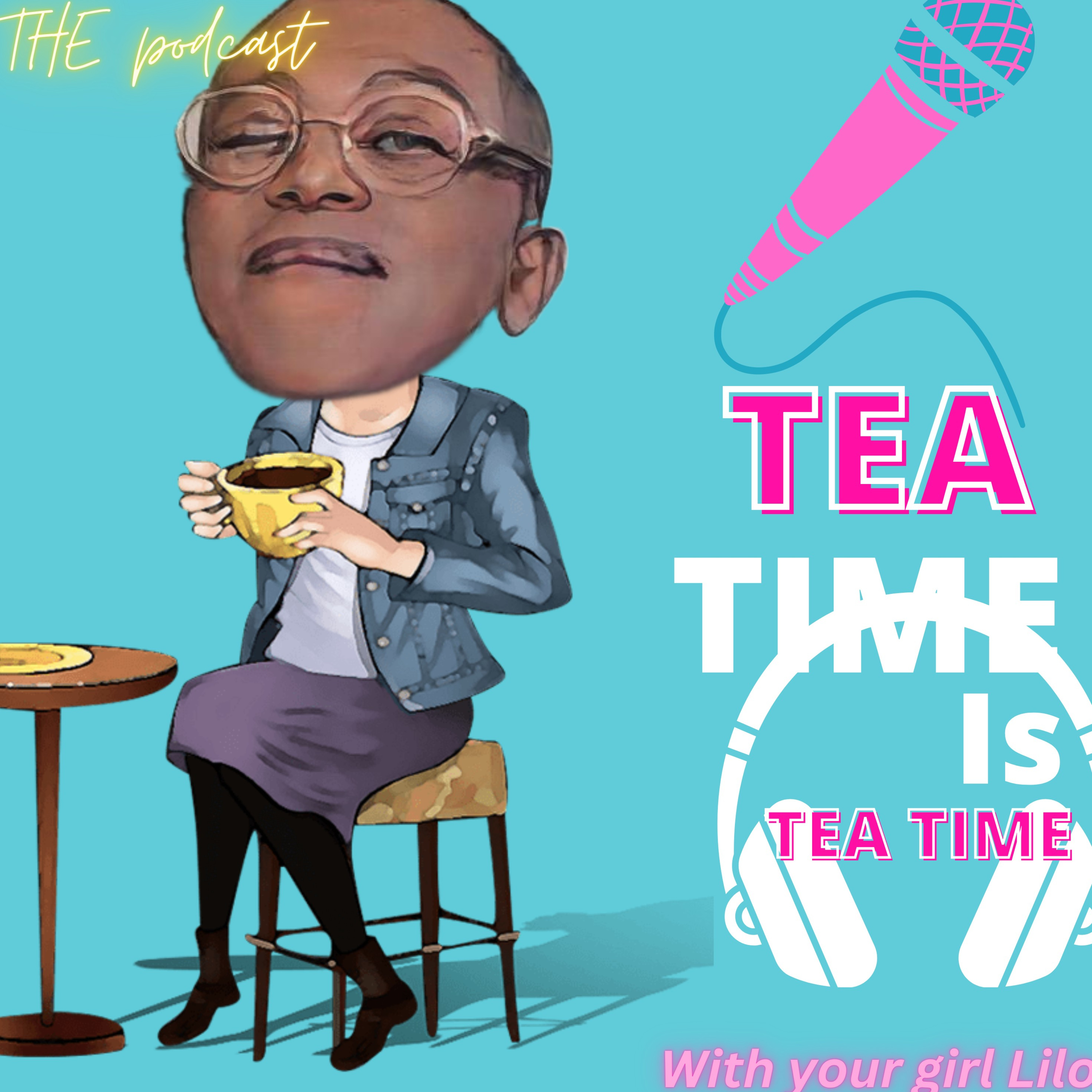 Tea time With Lilo