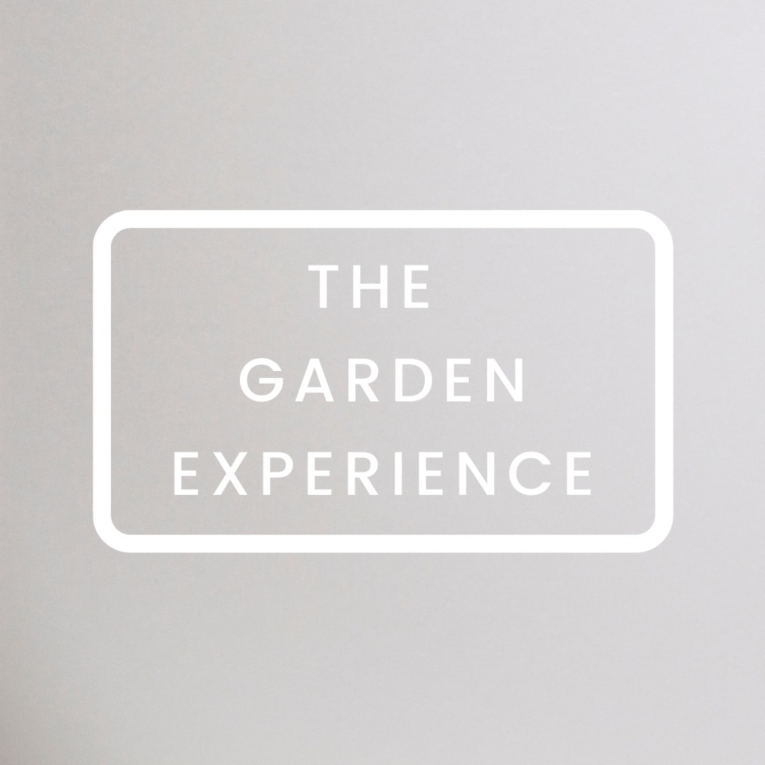The Garden Experience