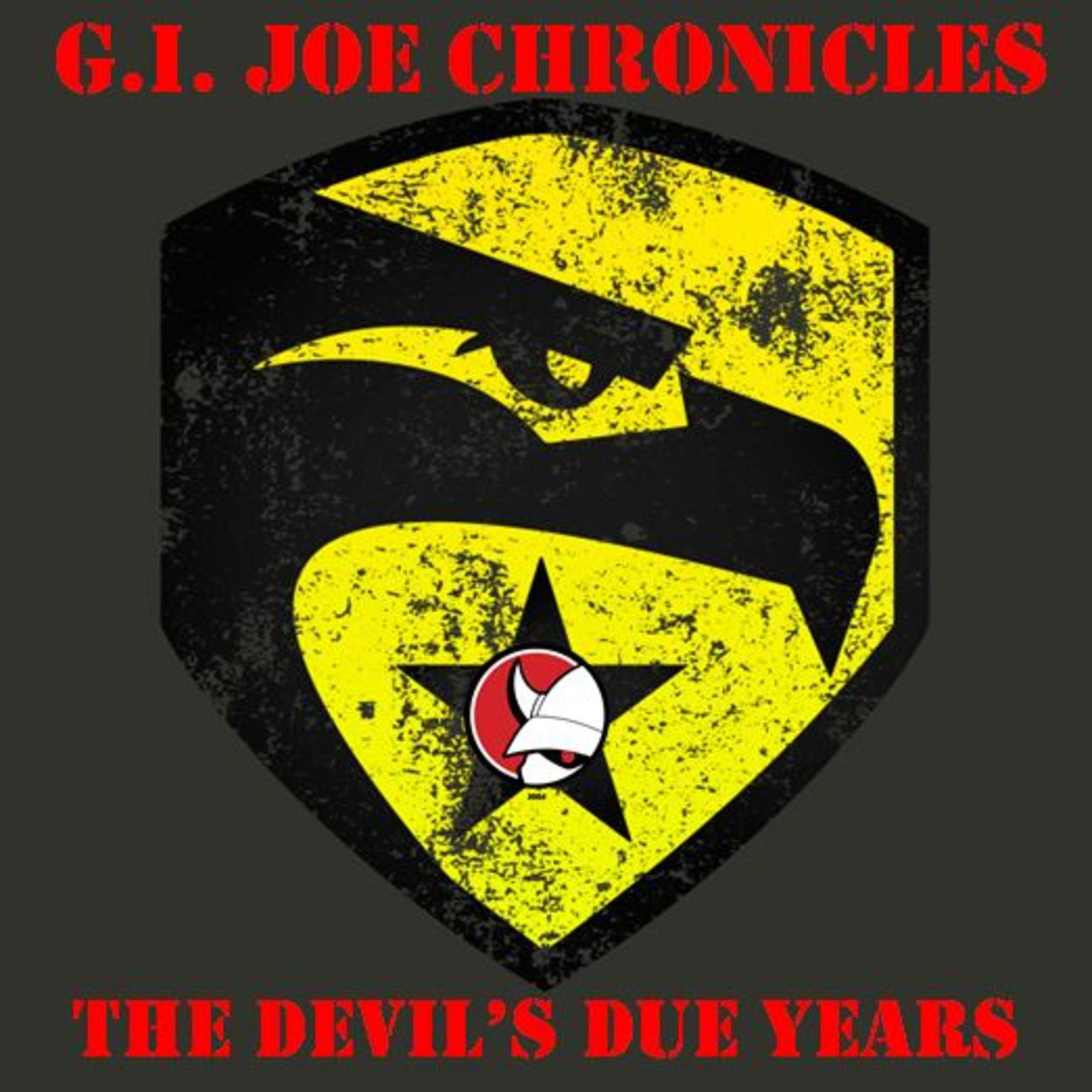 G.I. Joe Chronicles: Devil’s Due Years - Episode 038