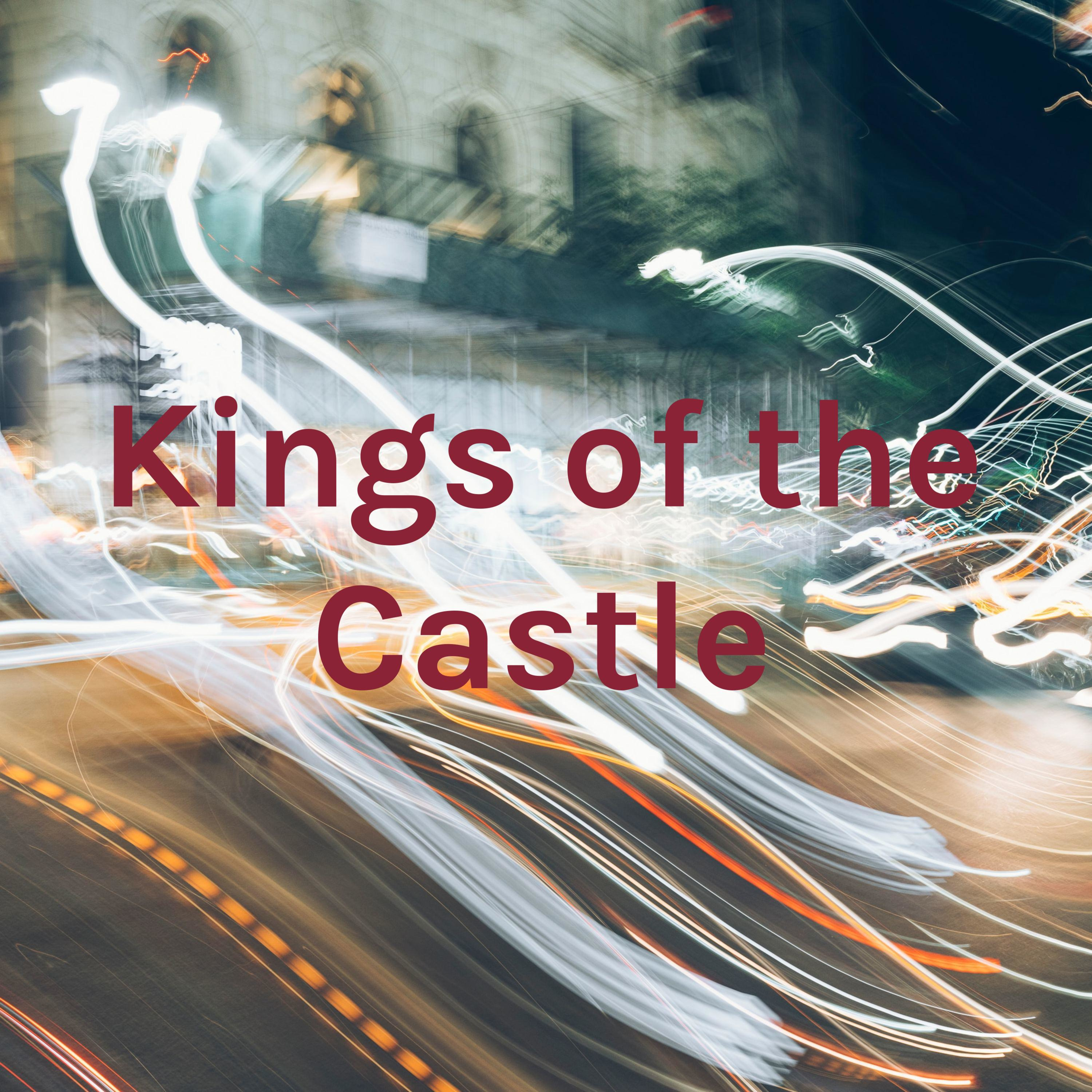 Kings of the Castle