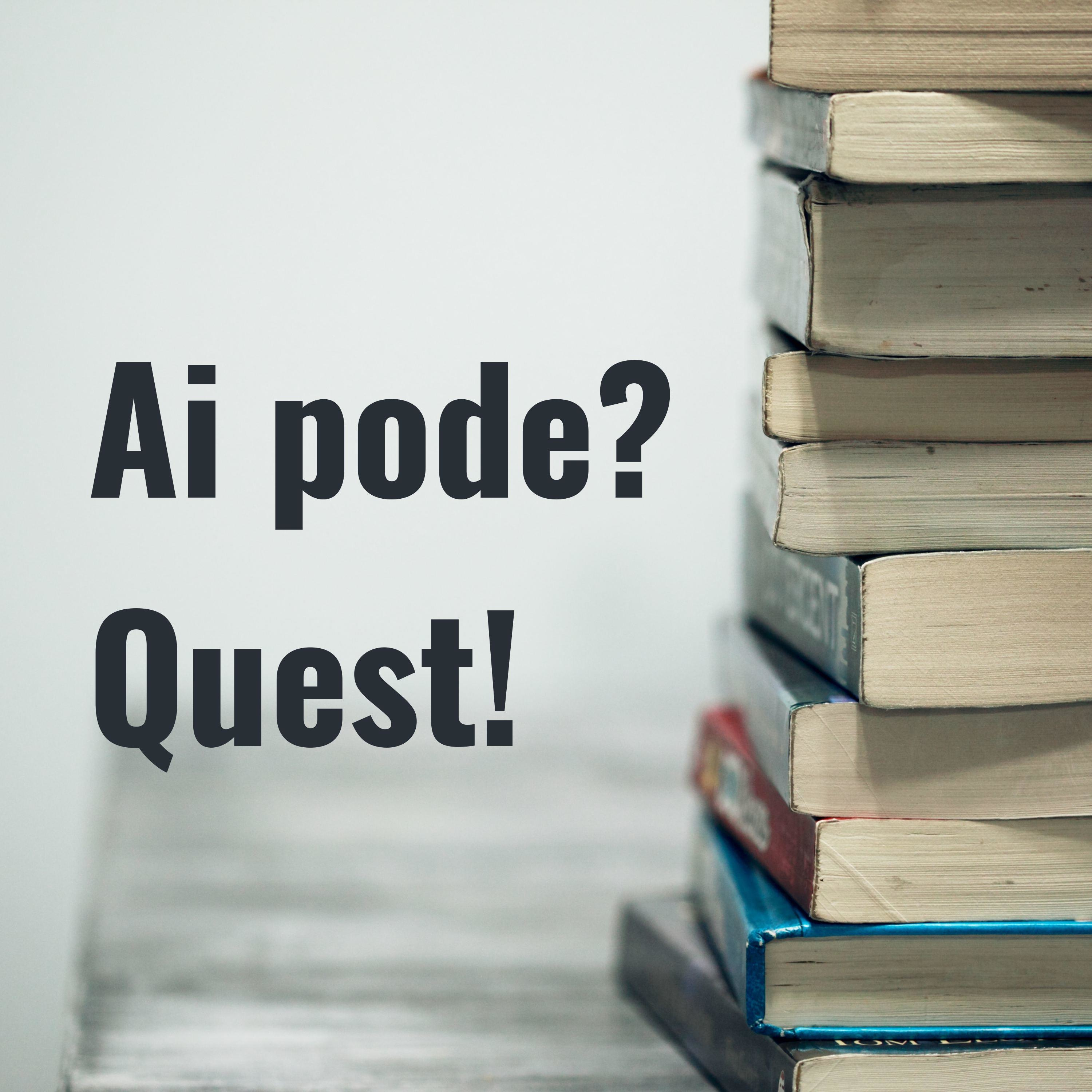 Ai pode? Quest!