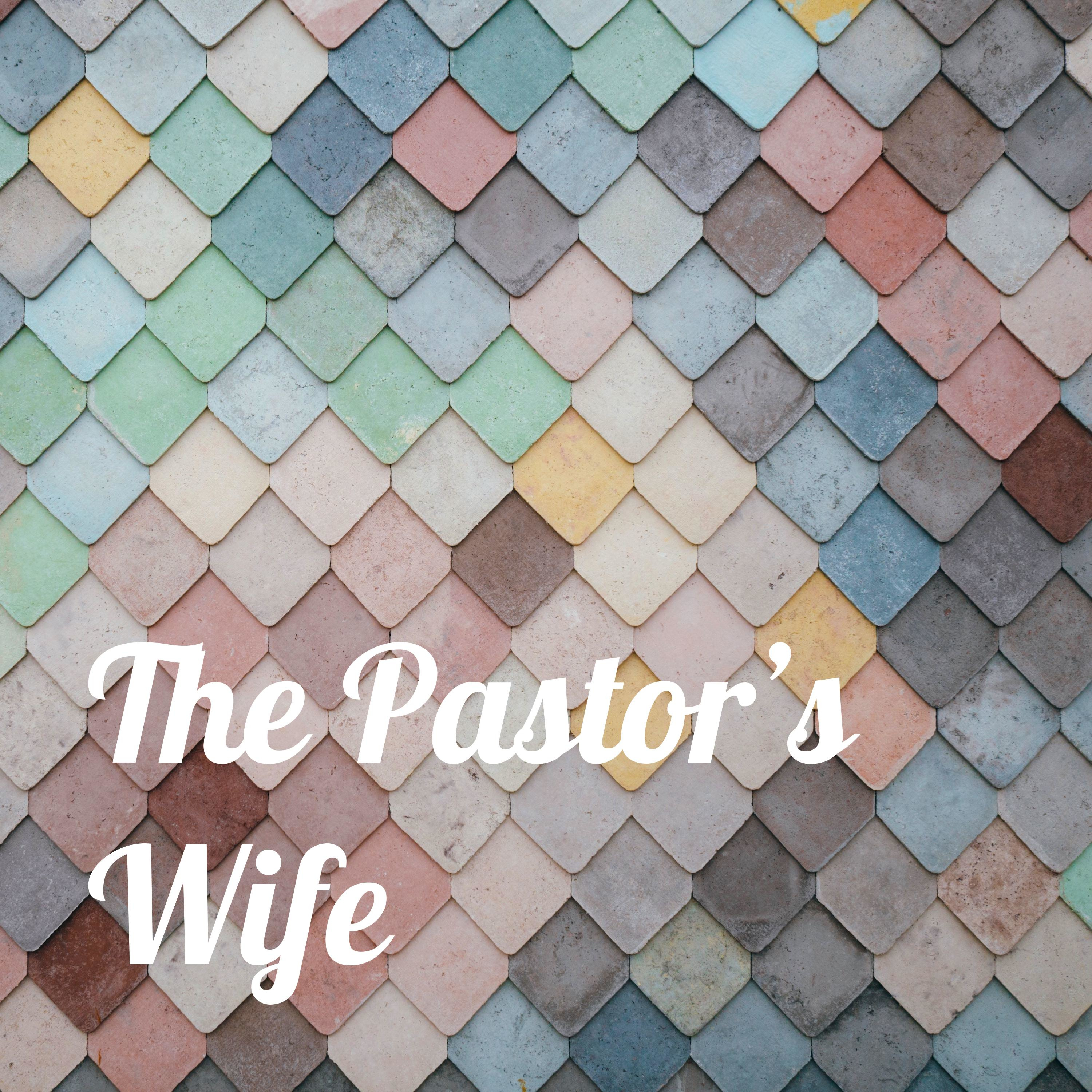 The Pastor’s Wife