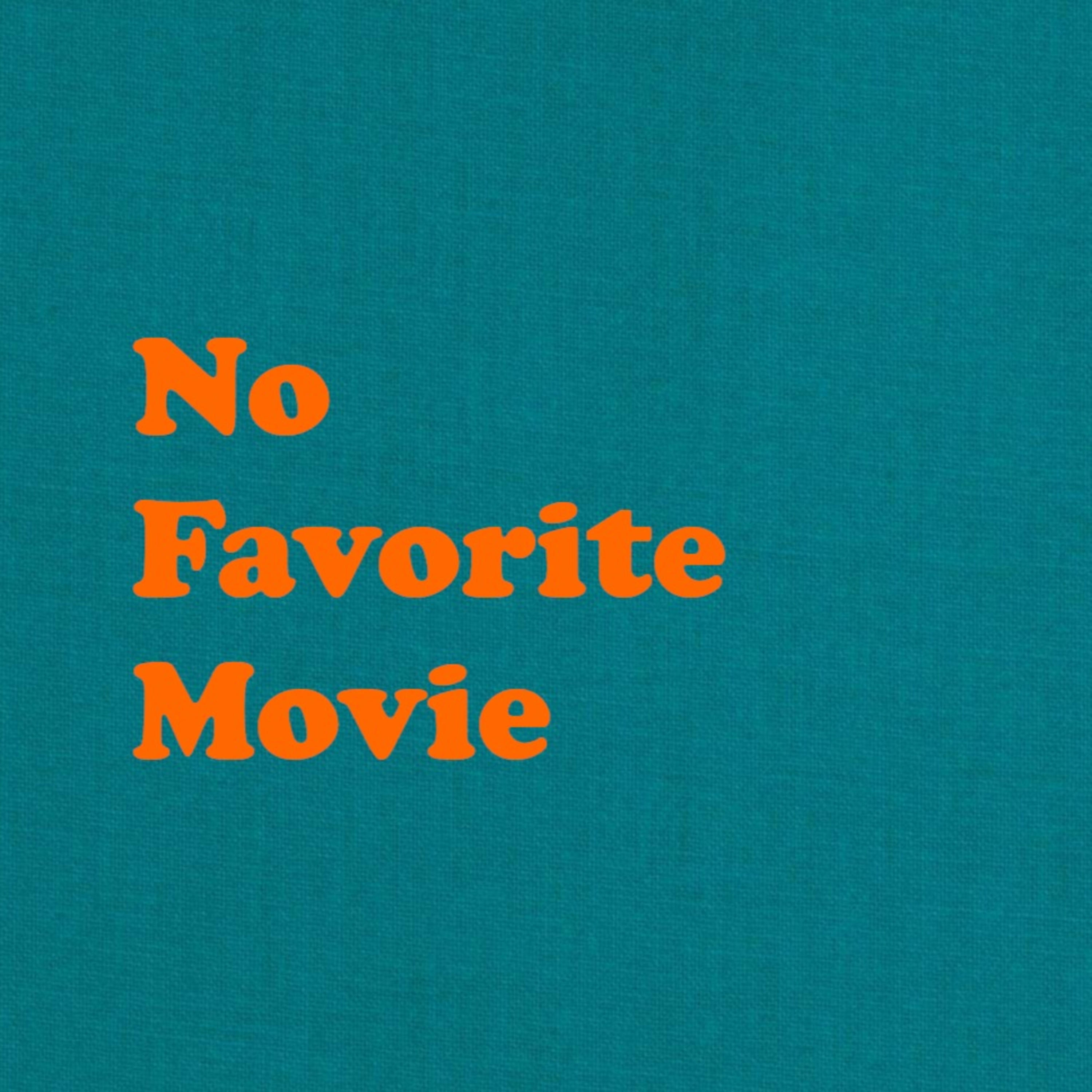 No Favorite Movie