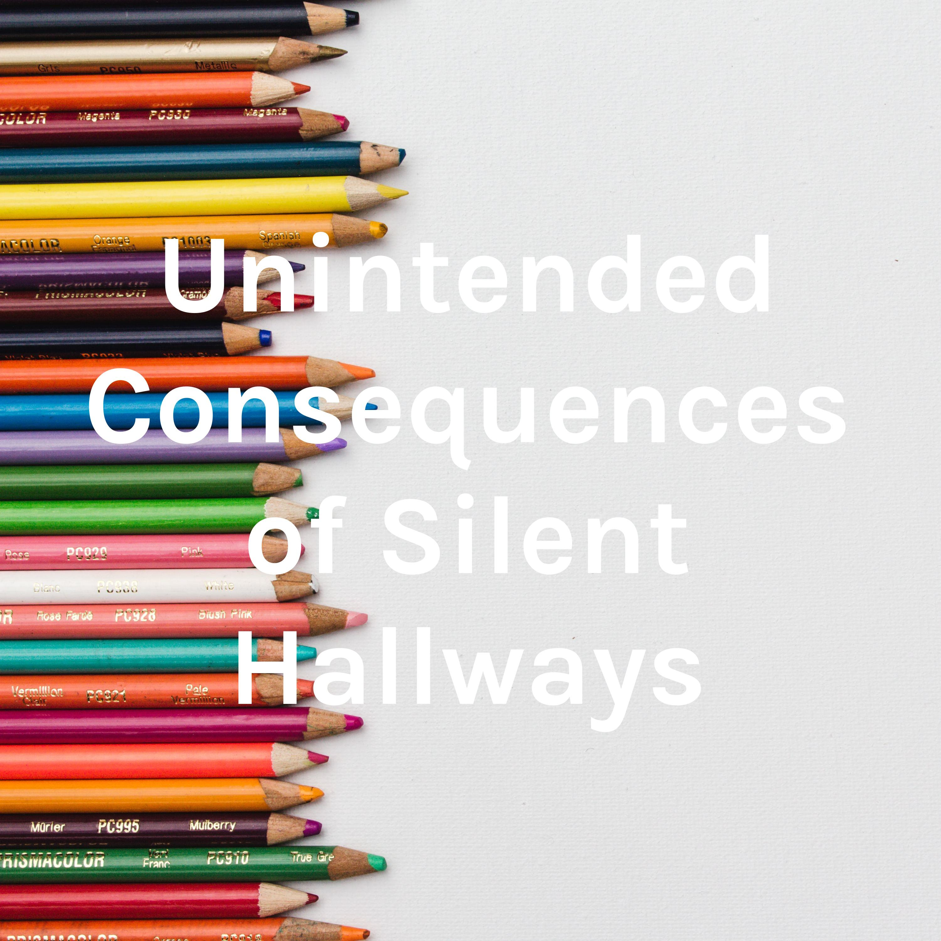 Unintended Consequences of Silent Hallways