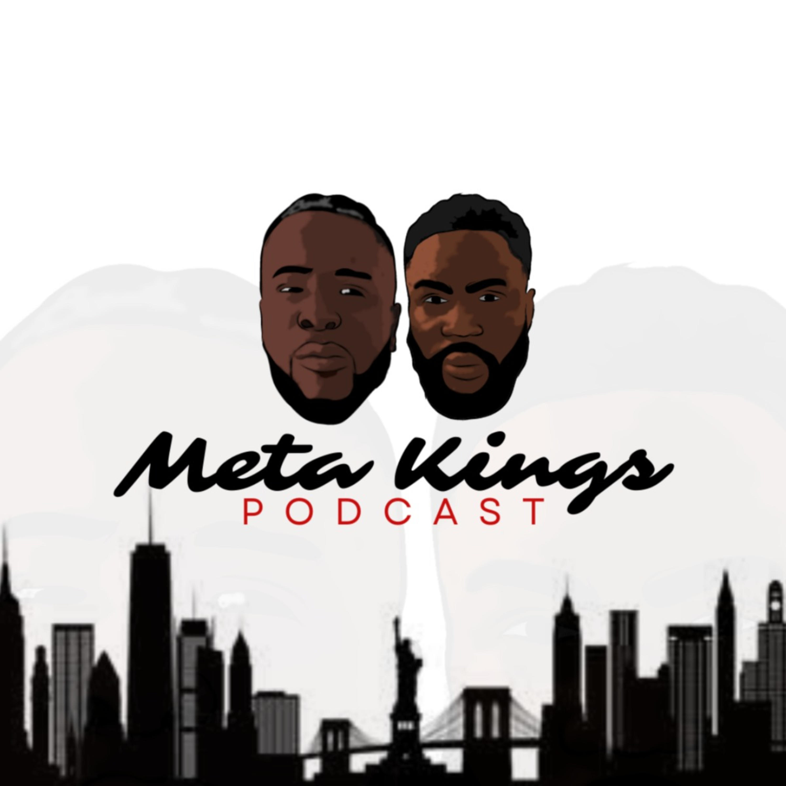 The Meta Kings Podcast
