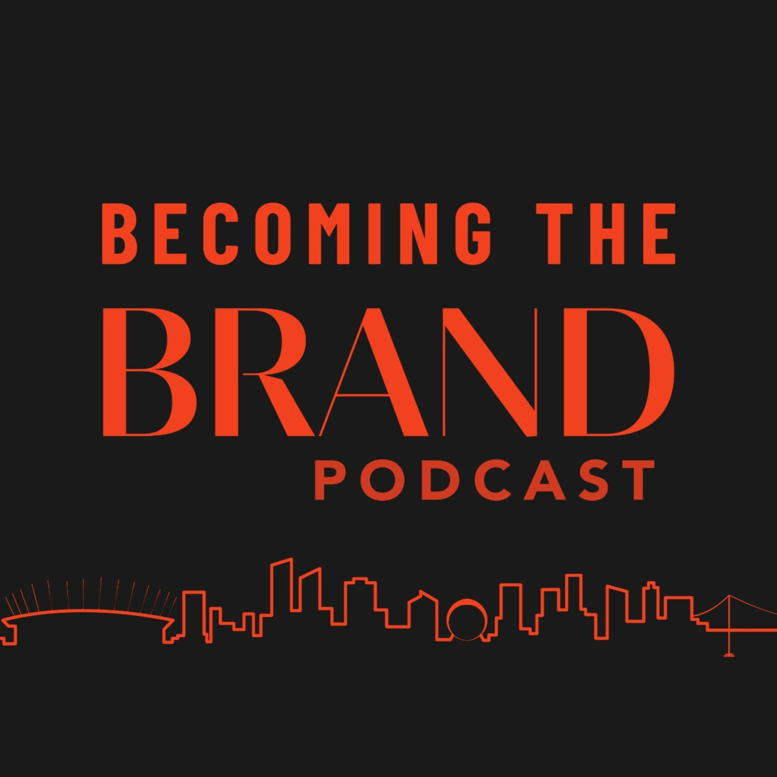 Becoming the Brand