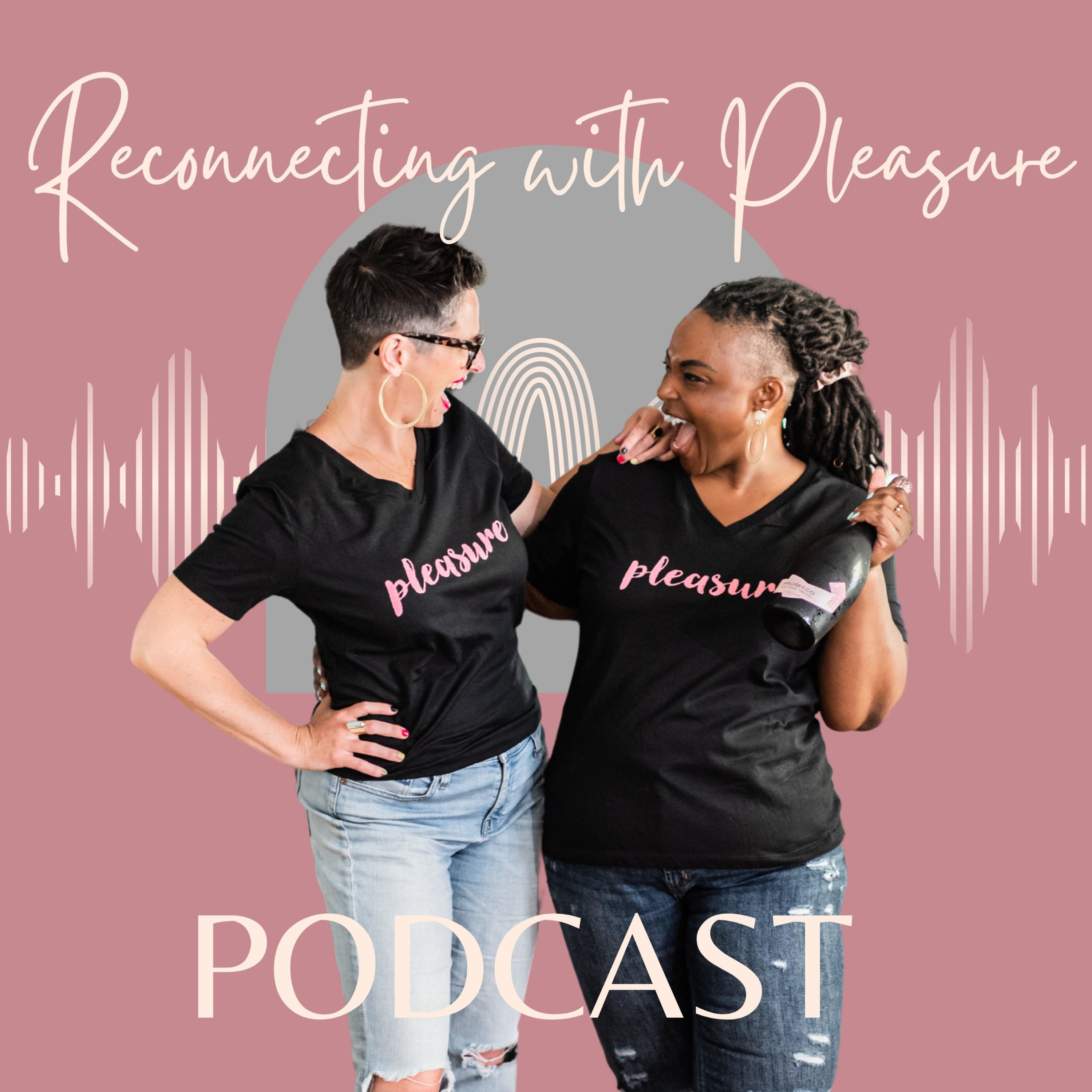 Reconnecting with Pleasure