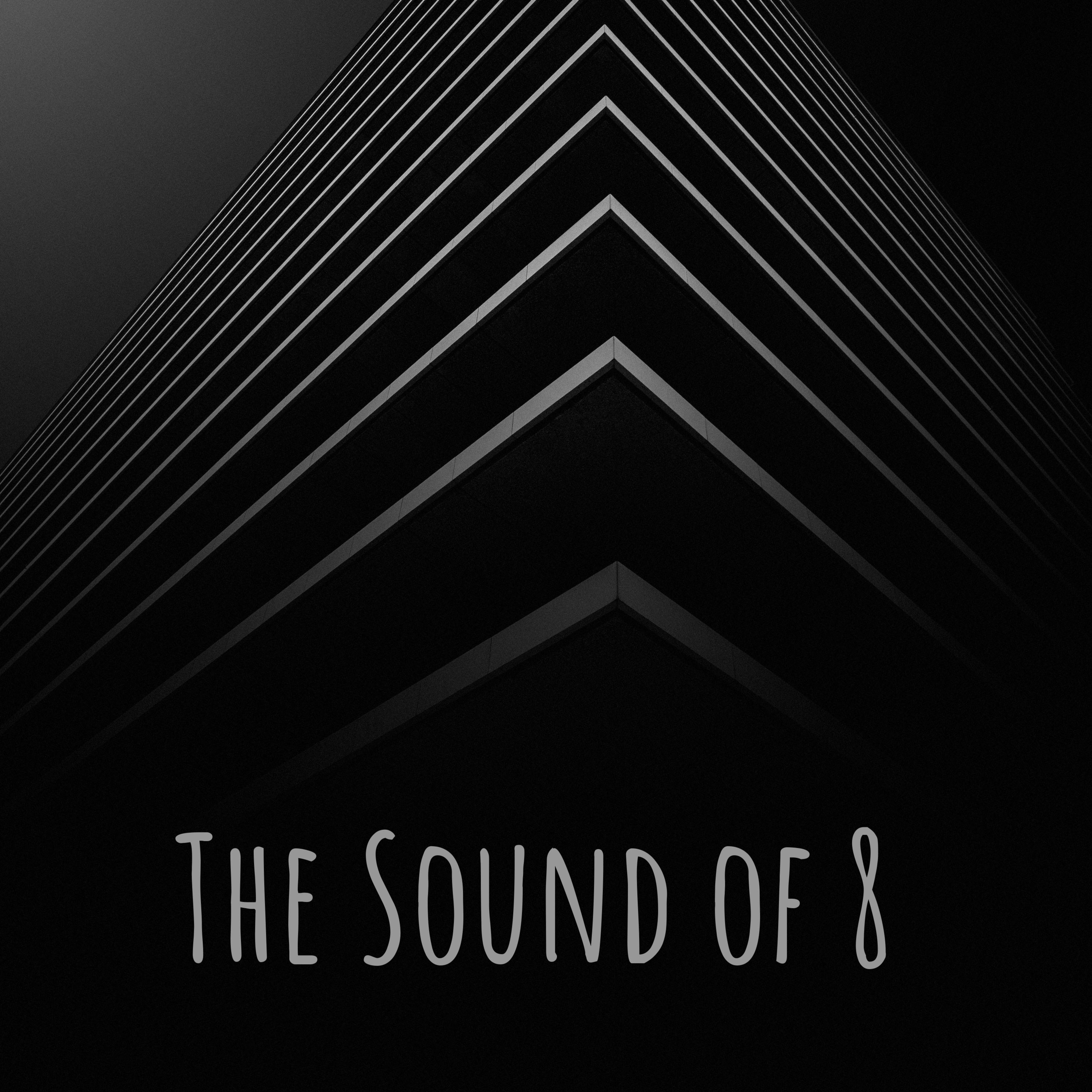 The Sound of 8