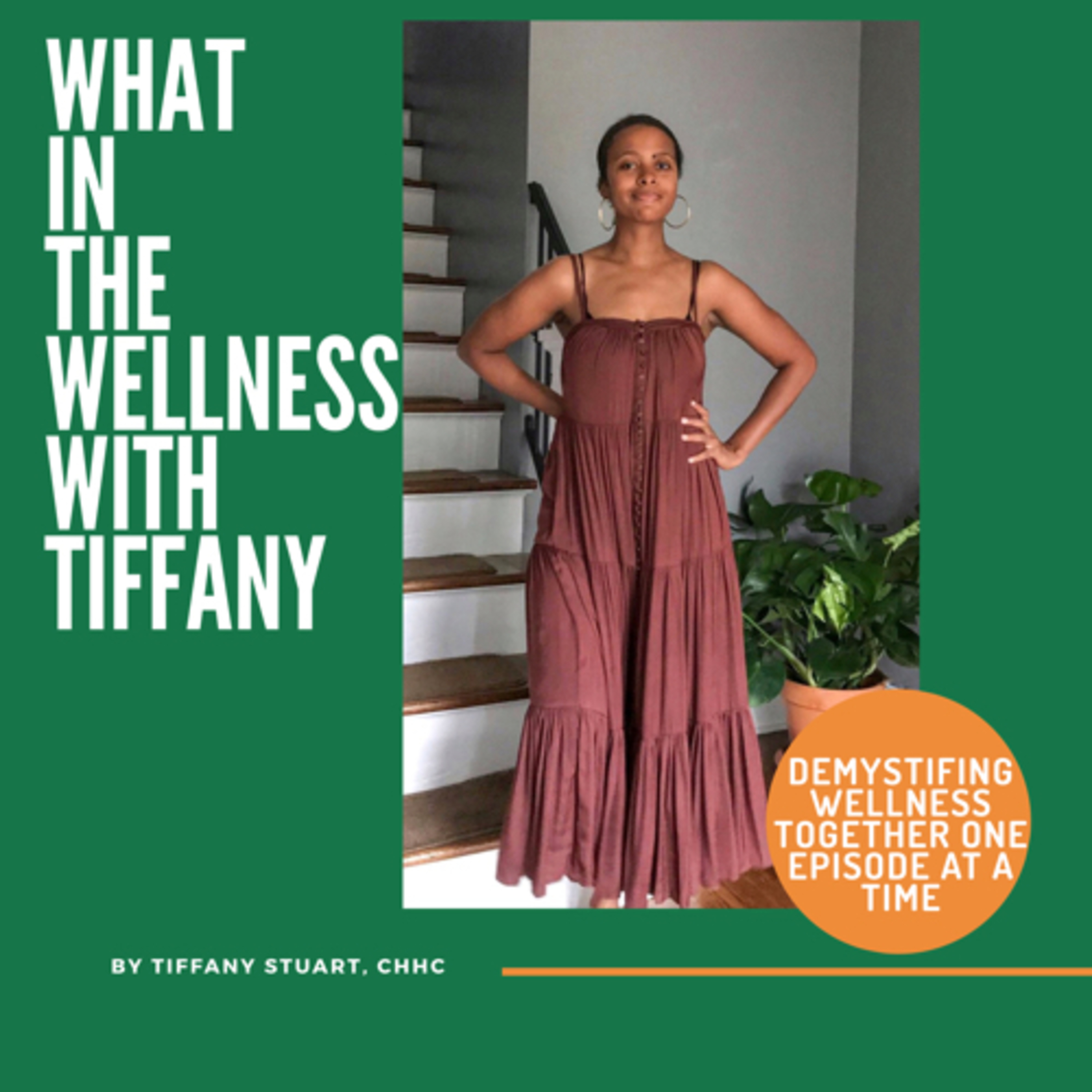What In The Wellness With Tiffany