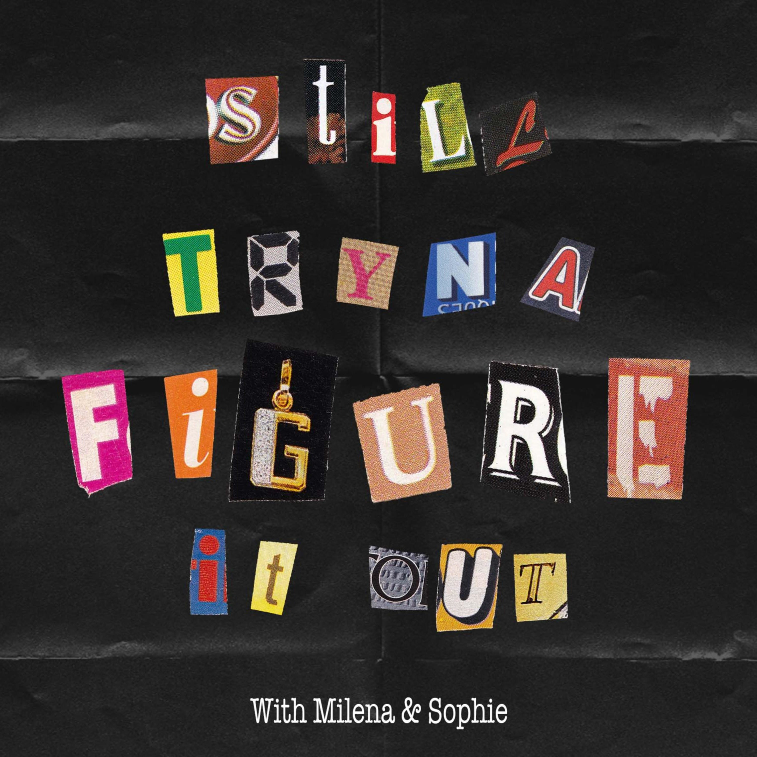 Still Tryna Figure It Out podcast artwork