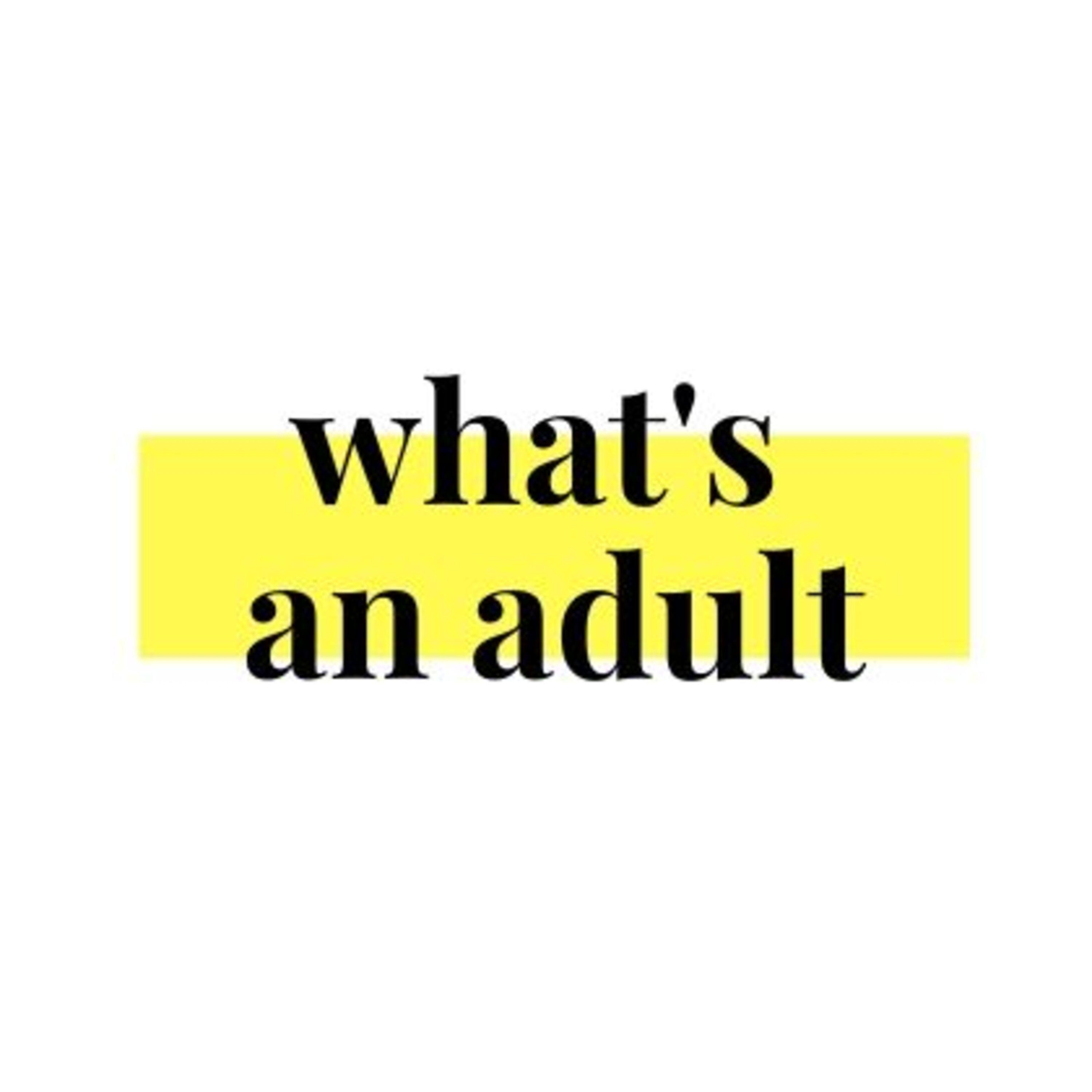 What\'s an Adult?
