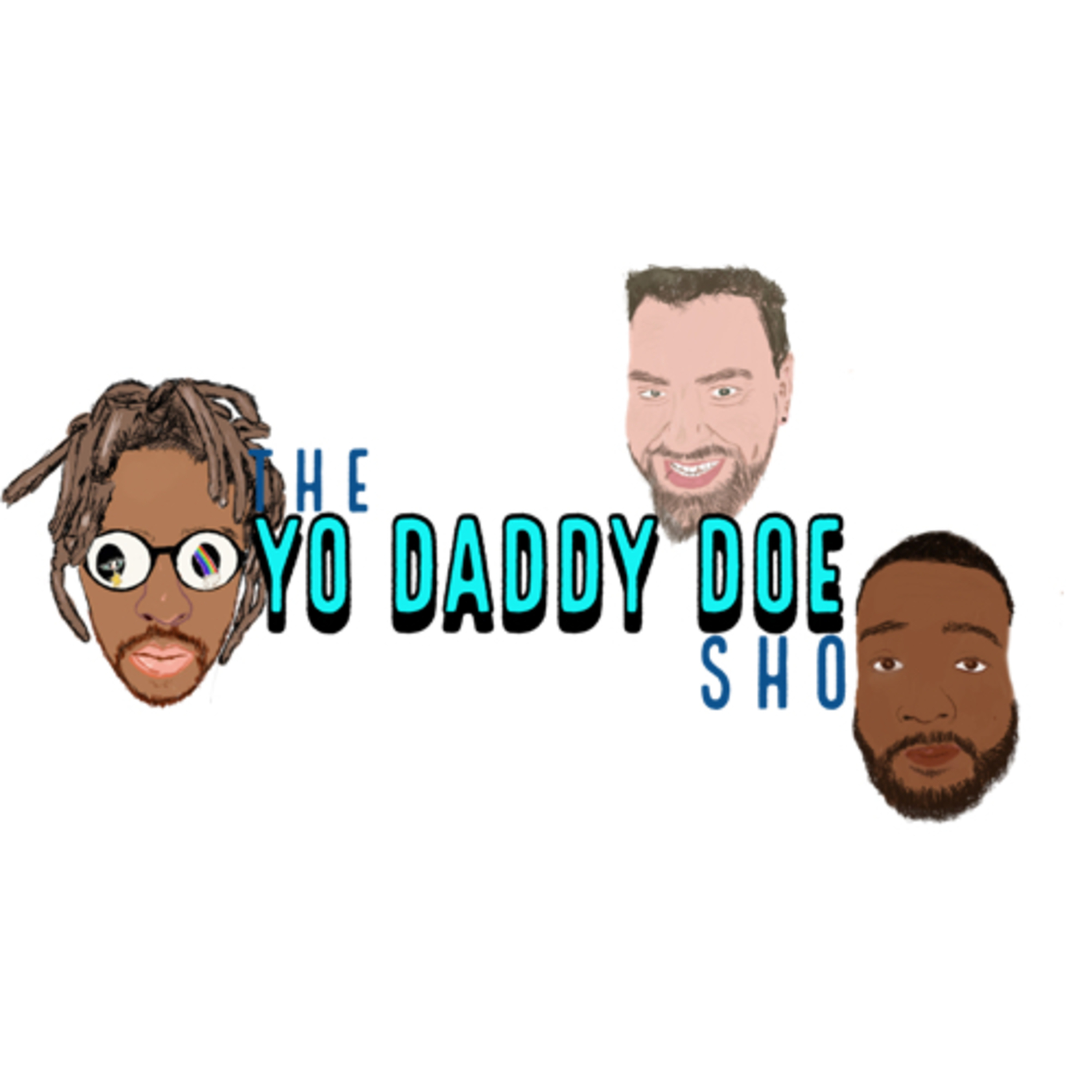 The Yo Daddy Doe Sho podcast artwork