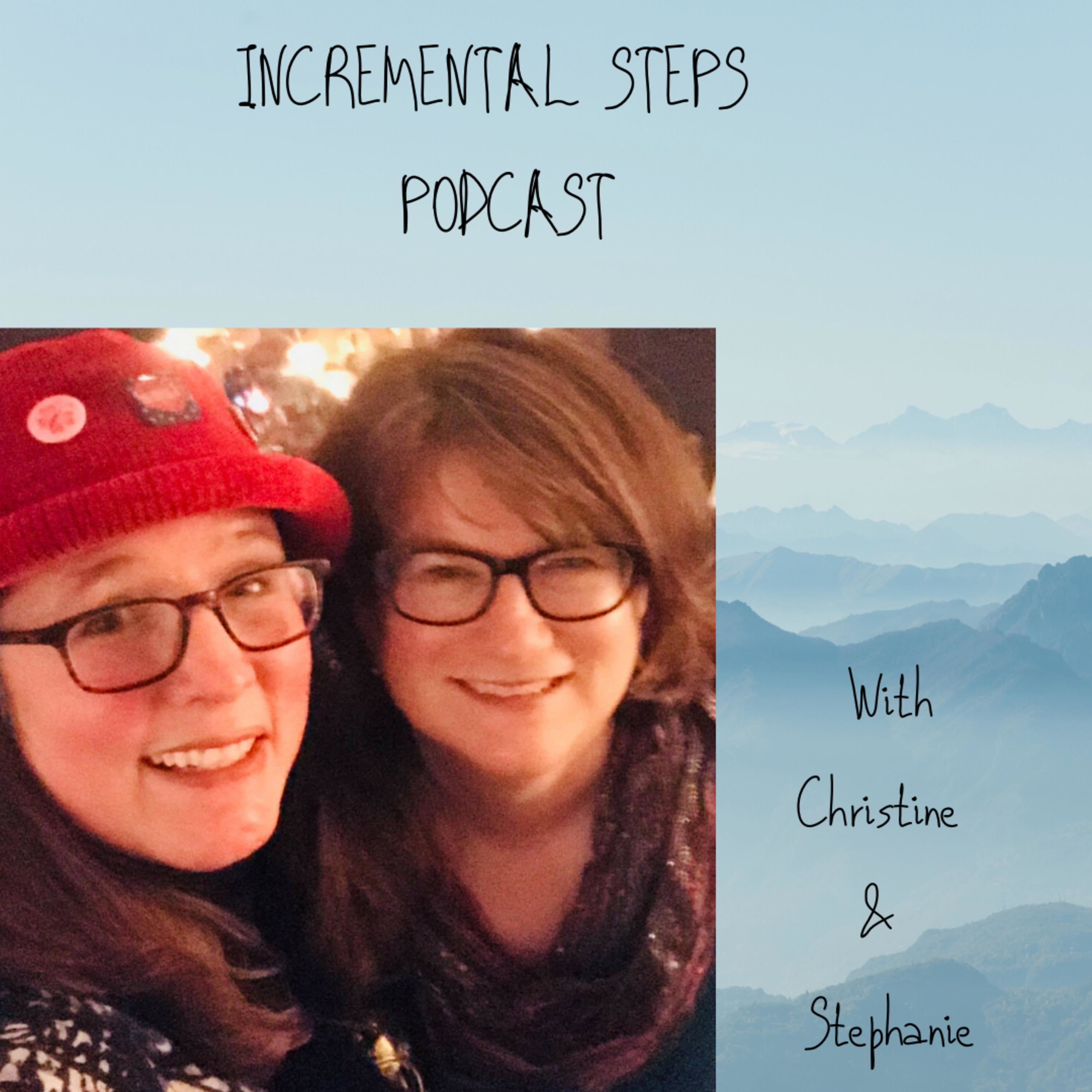 Incremental Steps Podcast