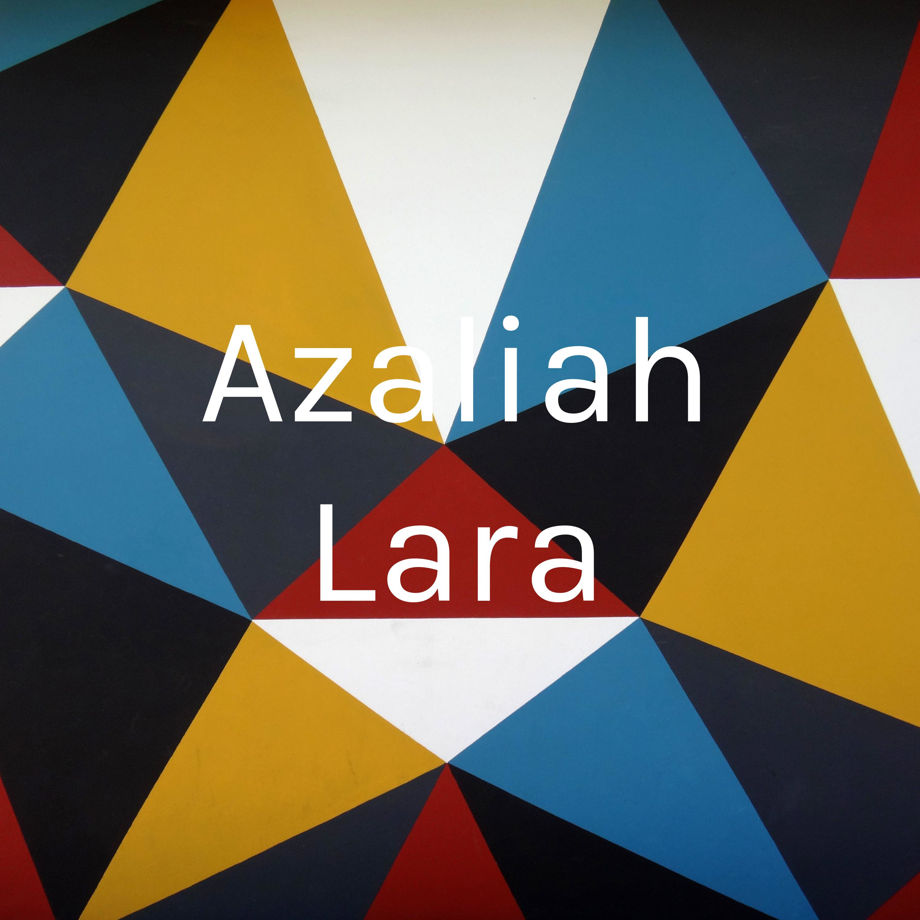 Azaliah Lara