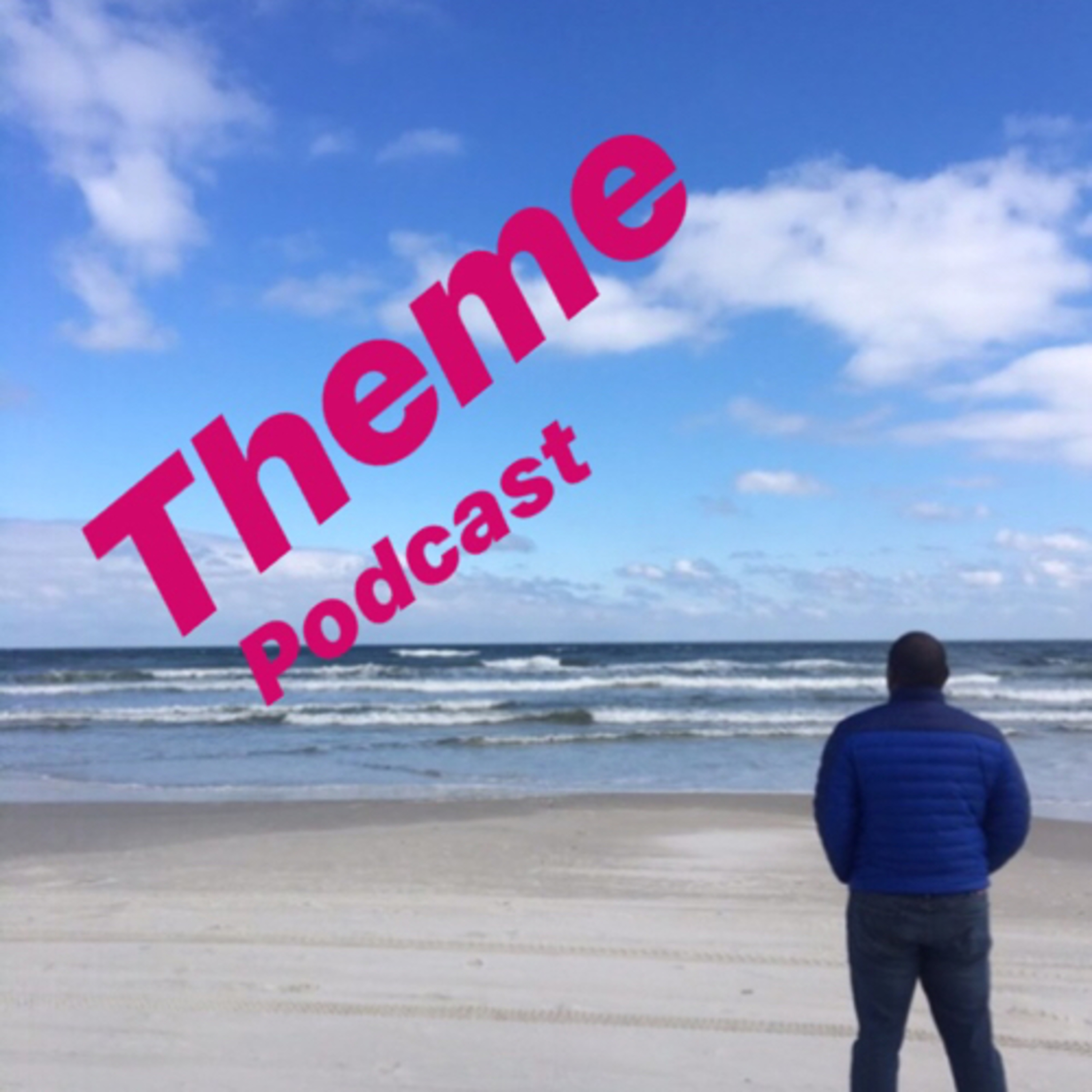 Theme podcast