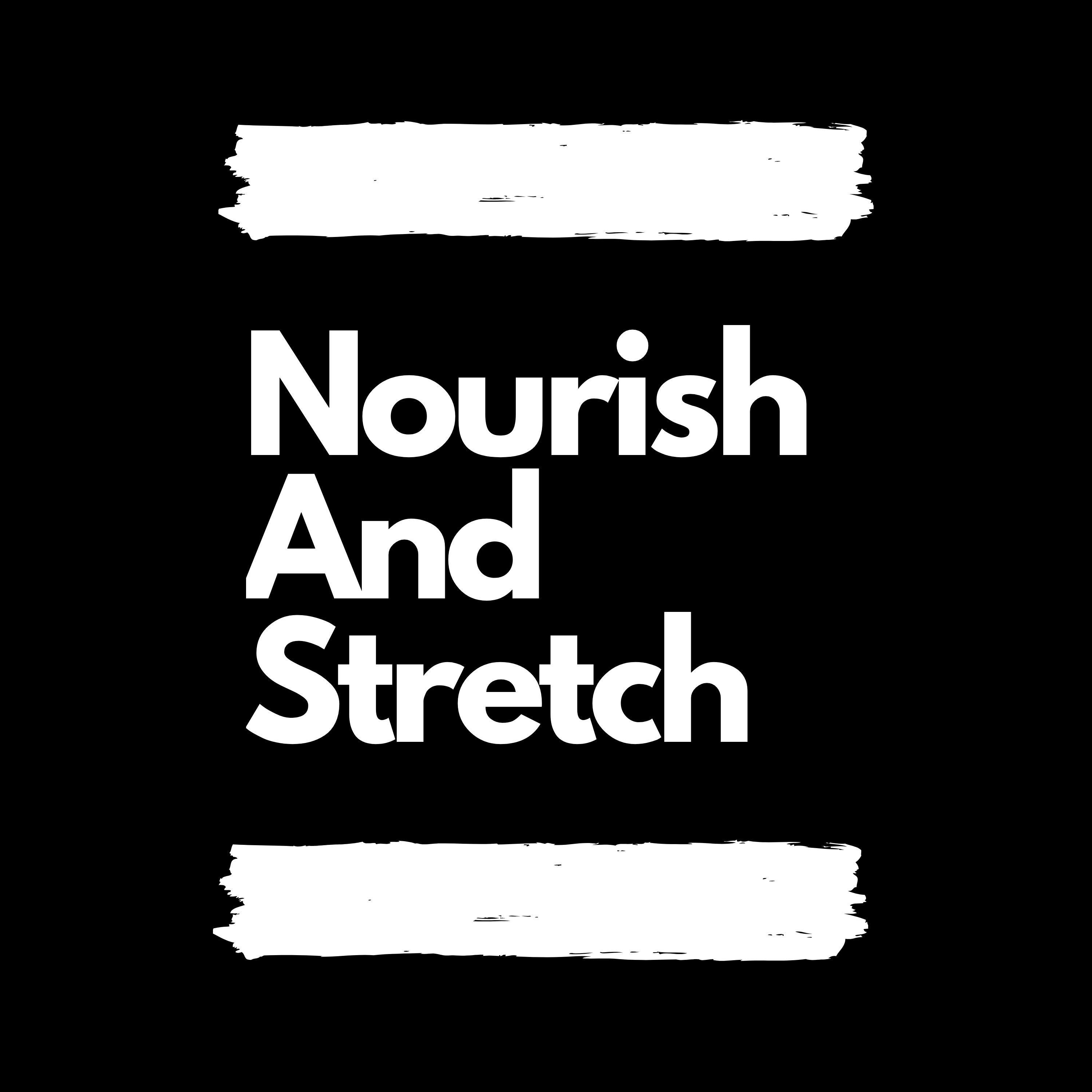 Nourish and Stretch