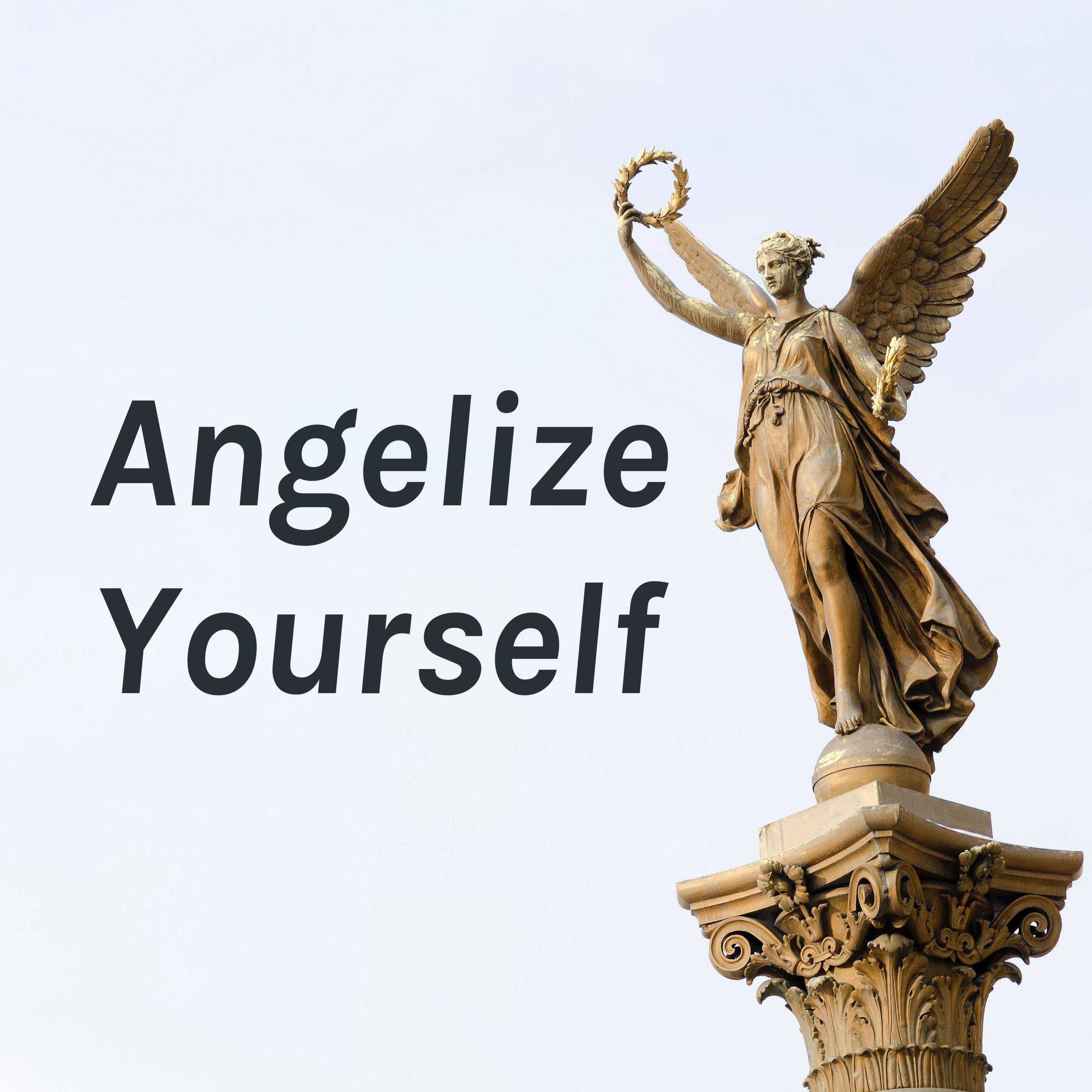 Angelize Yourself