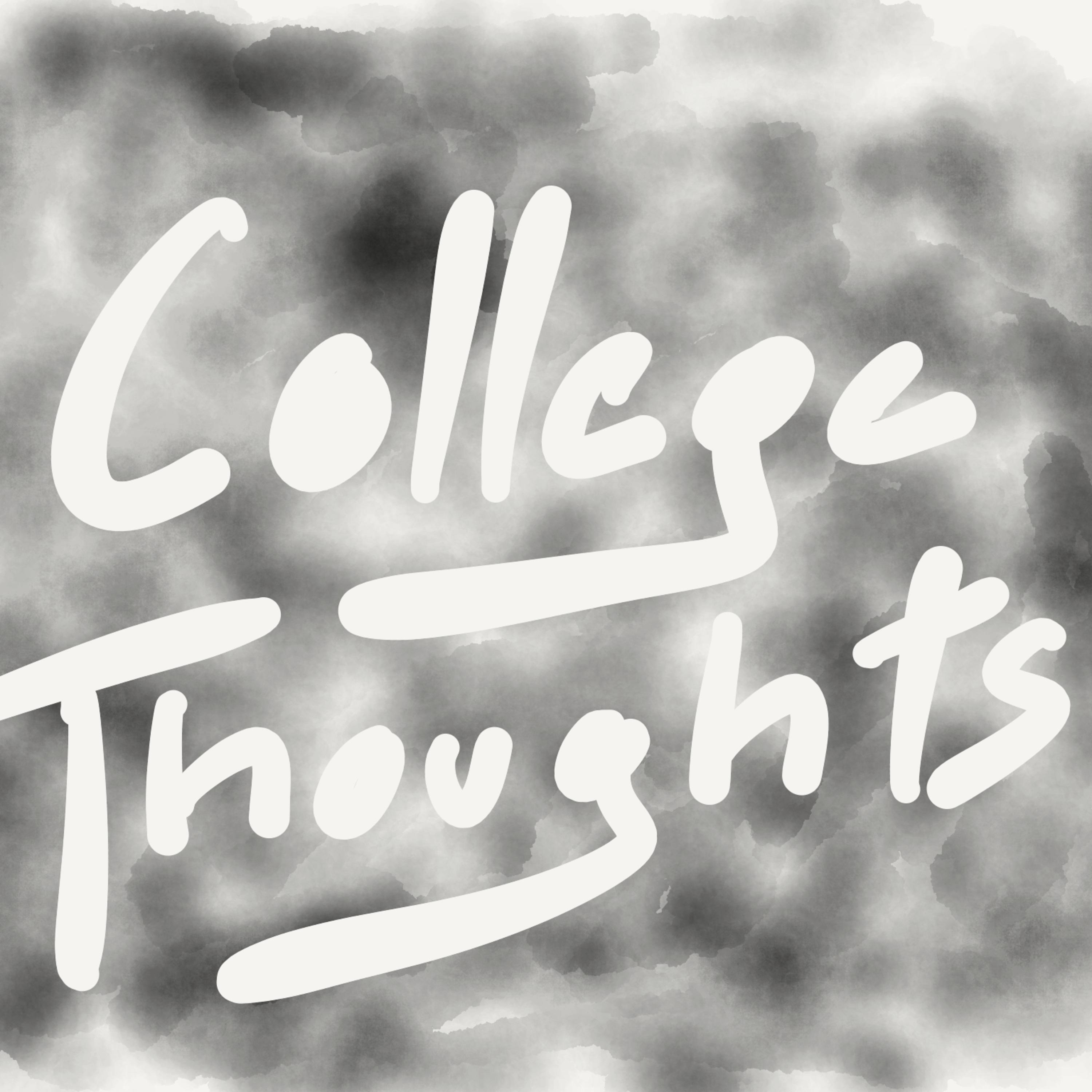 College Thoughts