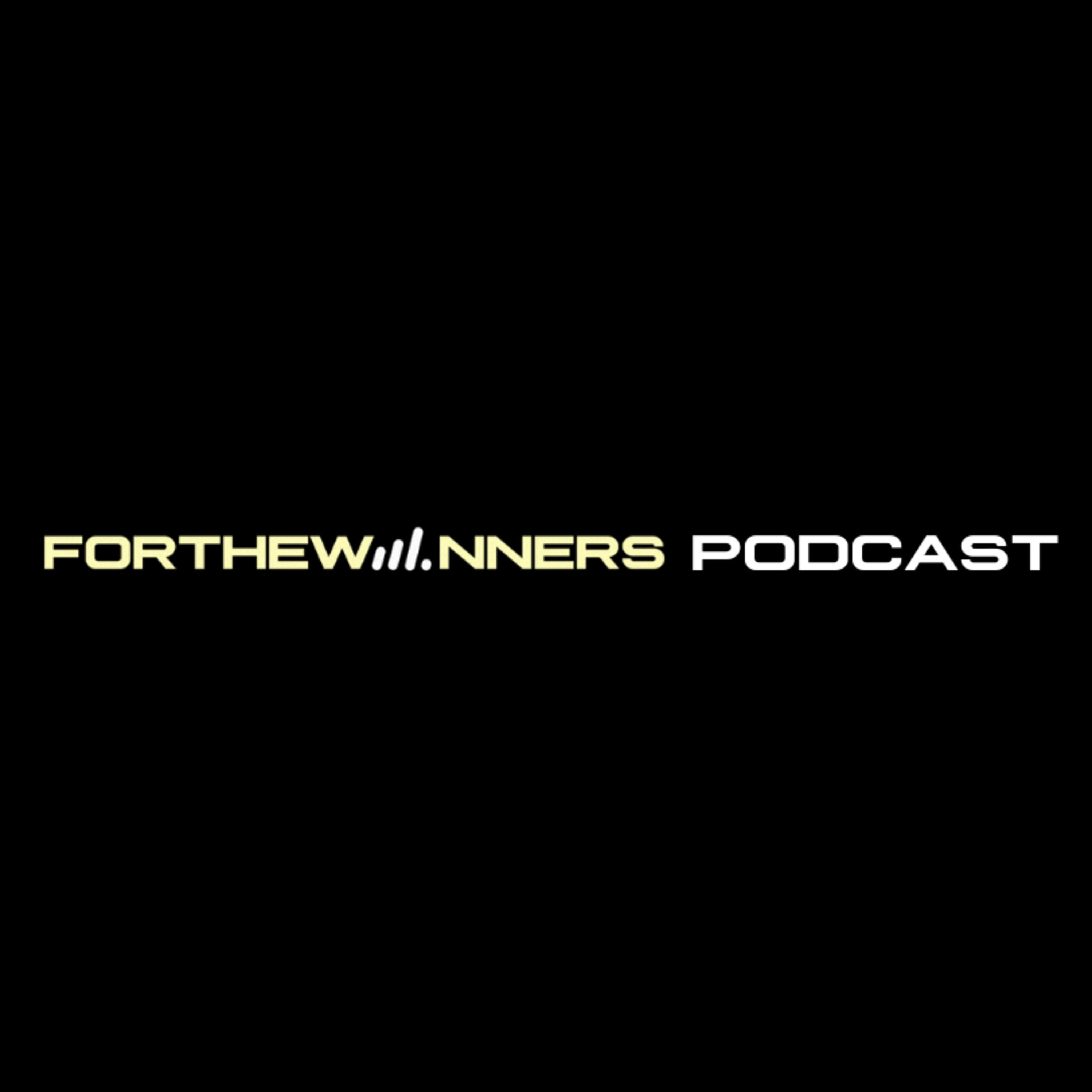 Nate2xs ForTheWxnners Podcast