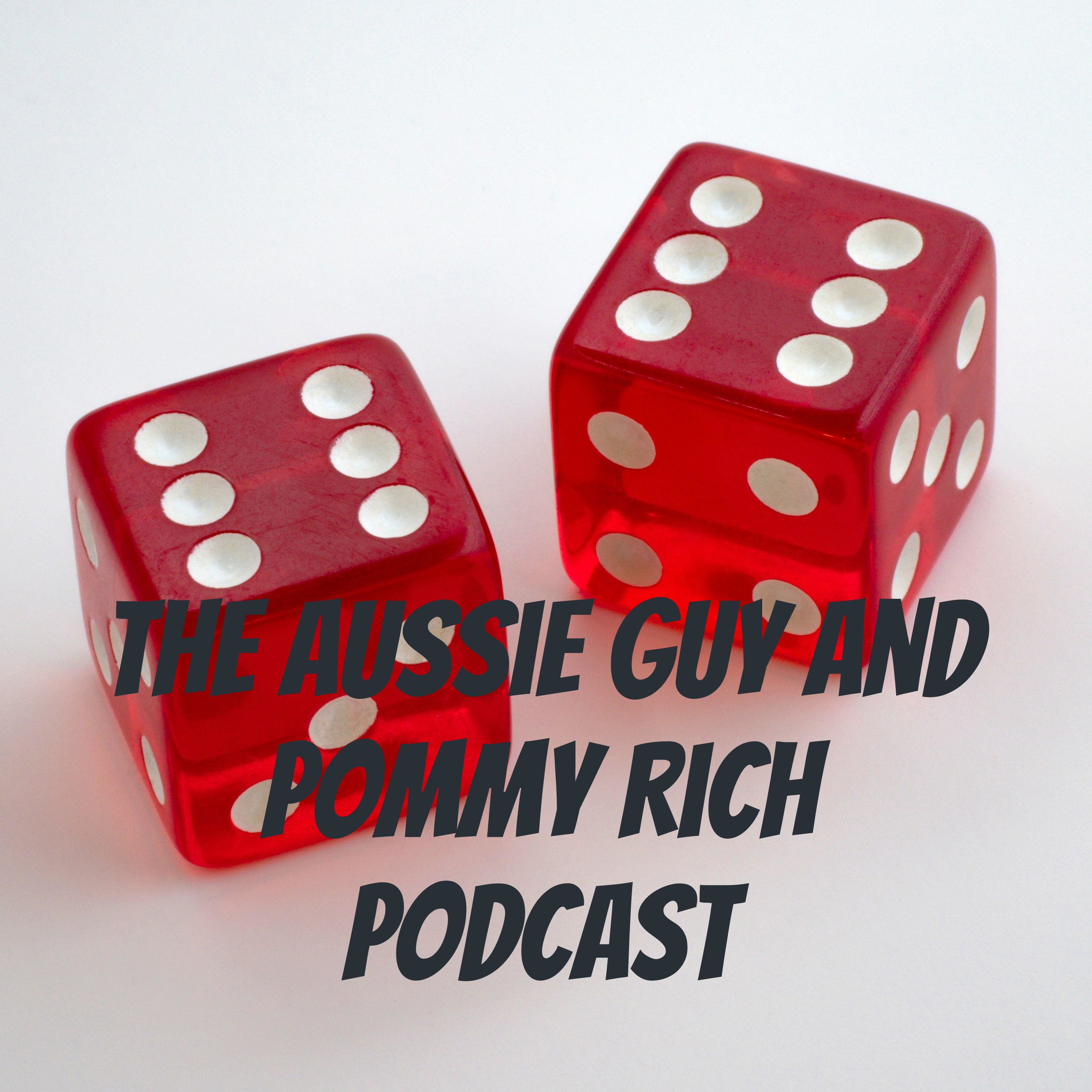 The Aussie Guy and Pommy Rich Podcast
