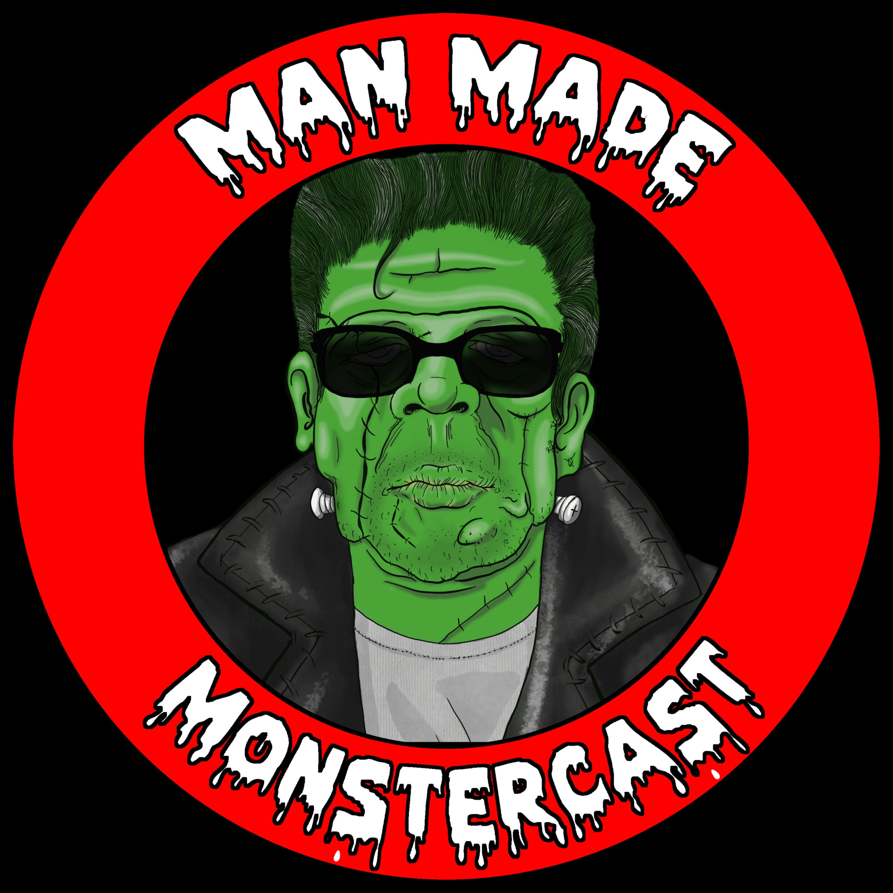 Man Made Monstercast