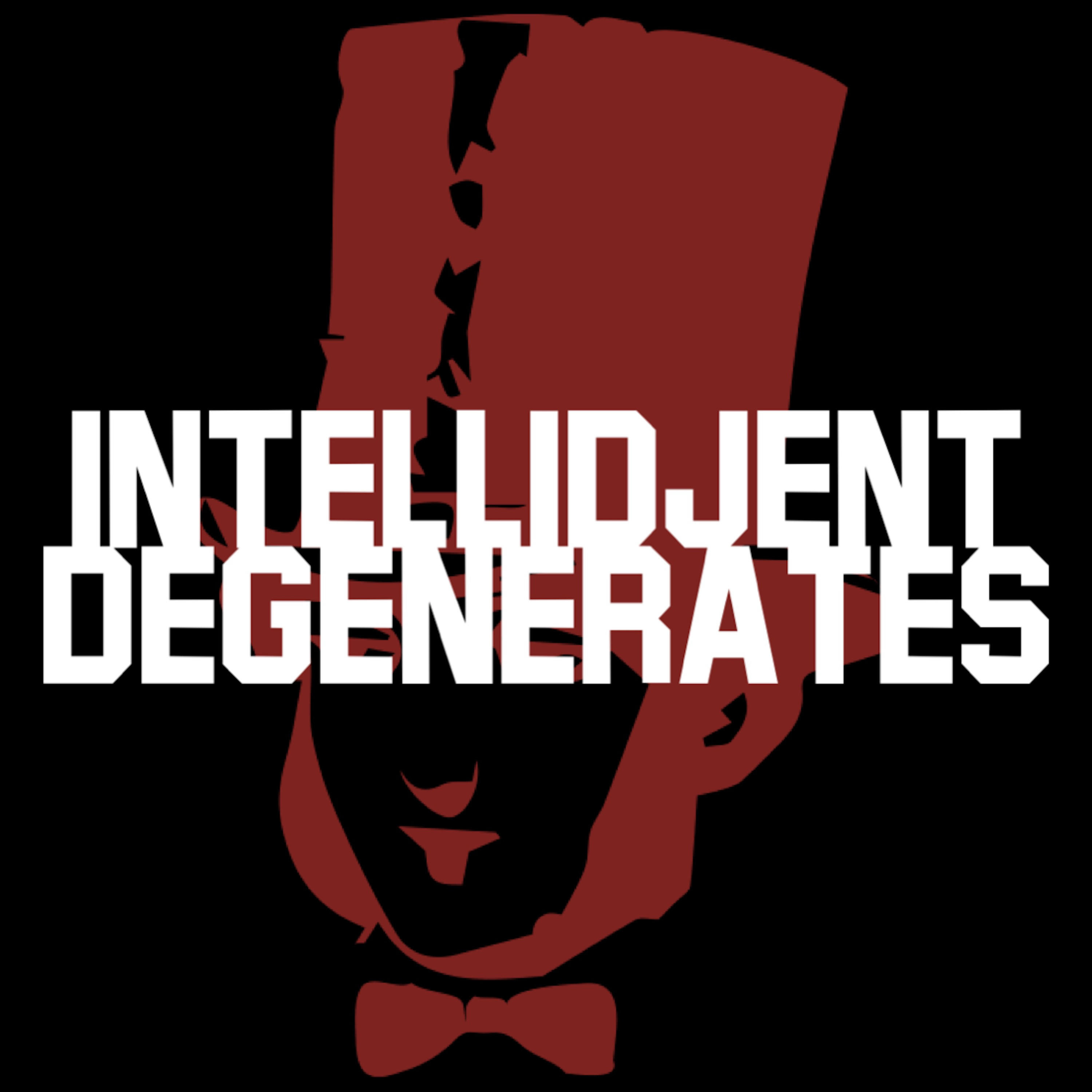 Intellidjent Degenerates podcast artwork