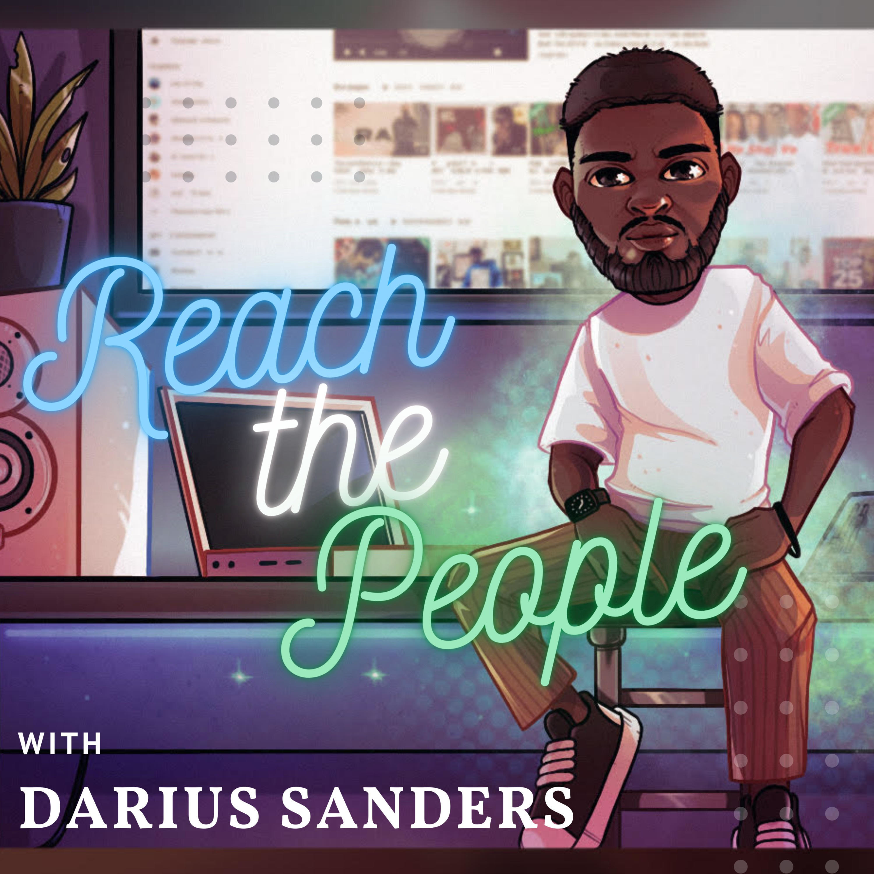 Reach The People With Darius Sanders
