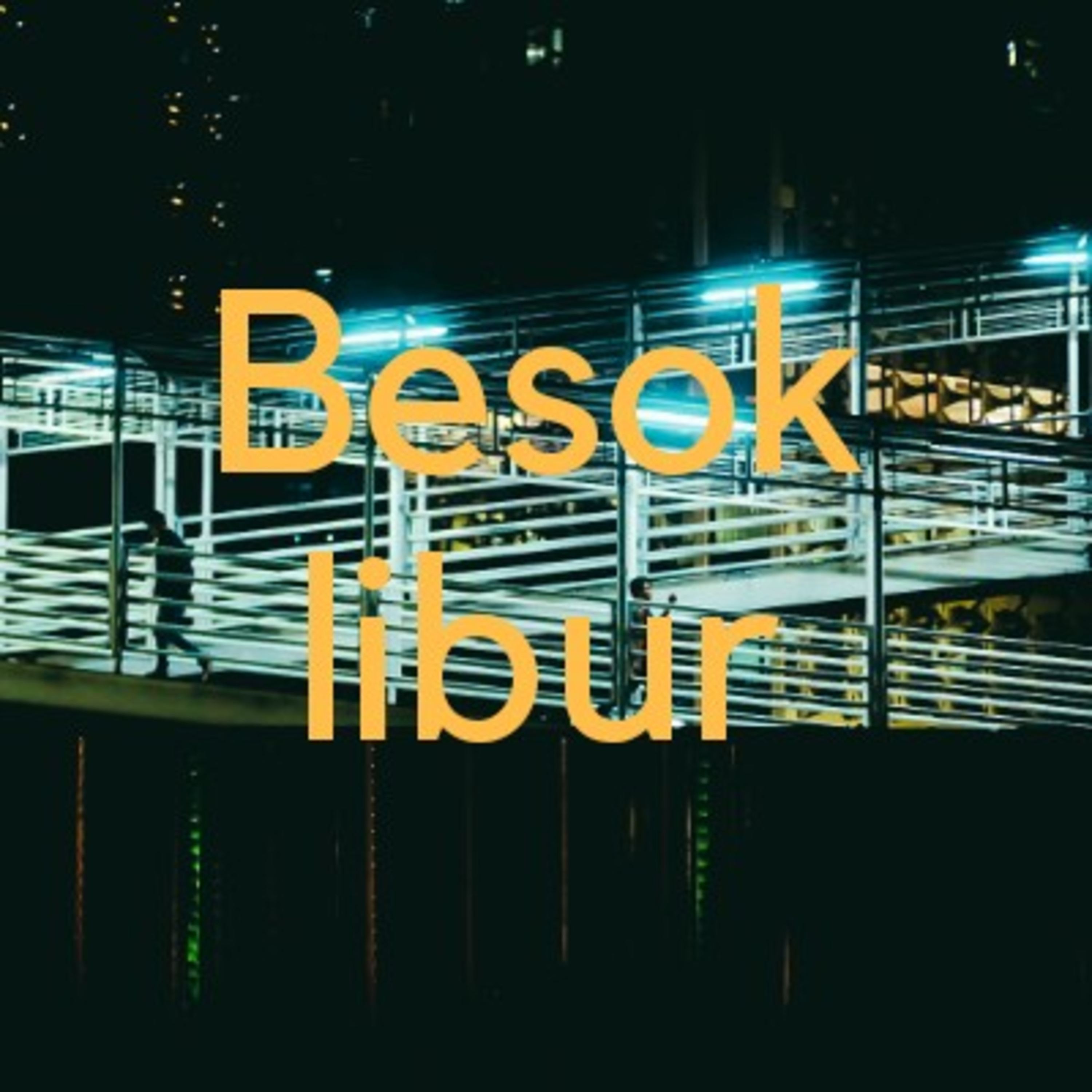 Podcast Besok Libur
