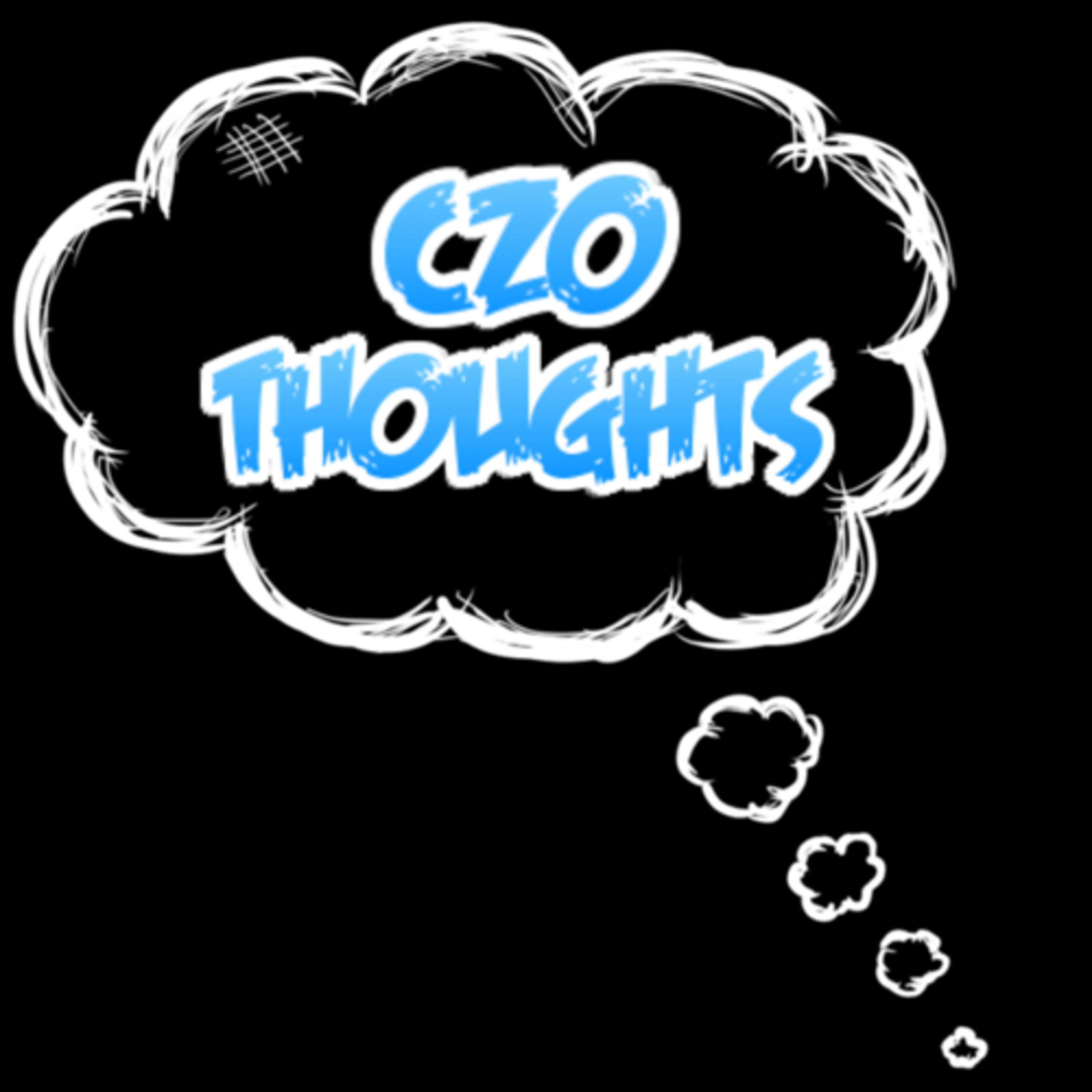 Czo Thoughts