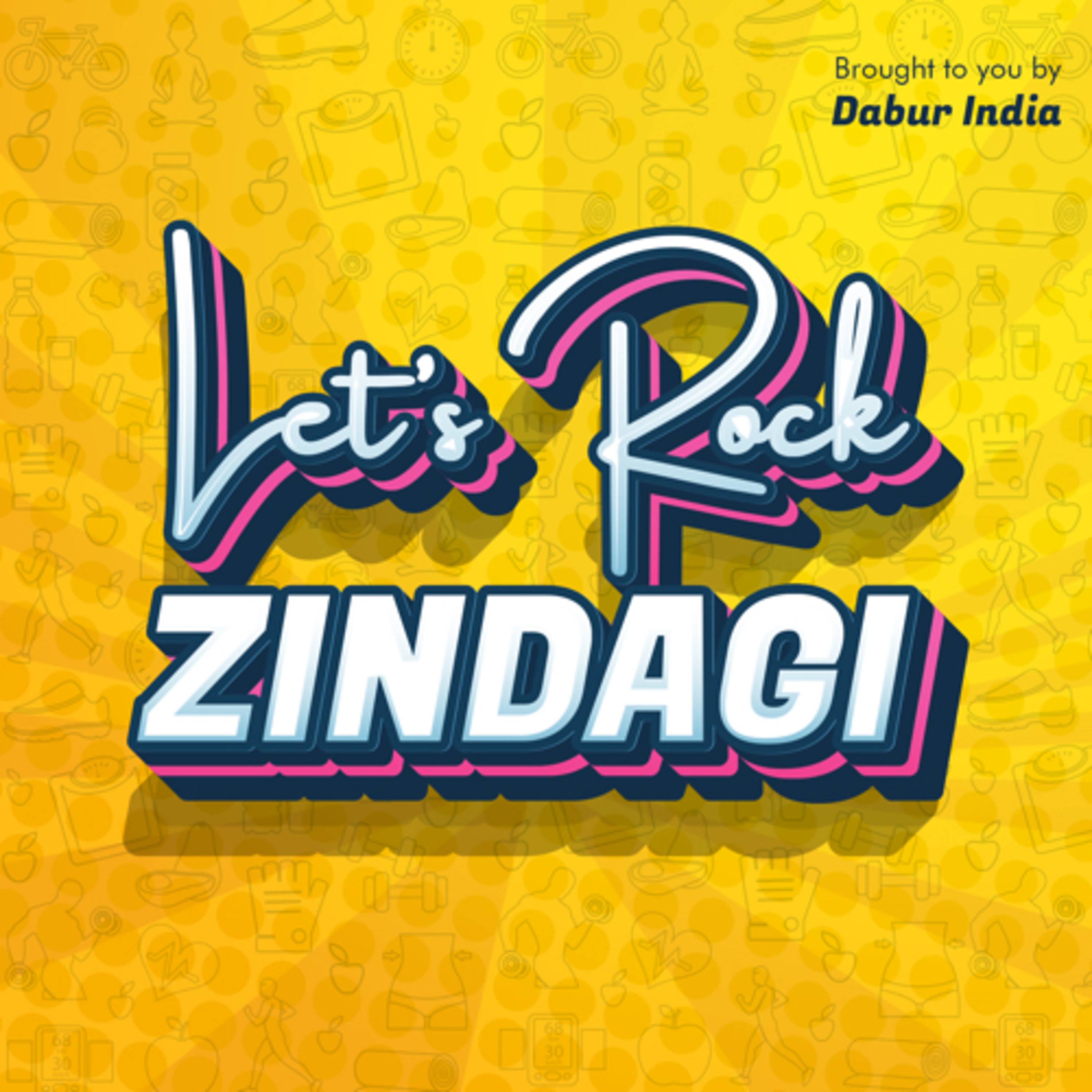 Let’s Rock Zindagi