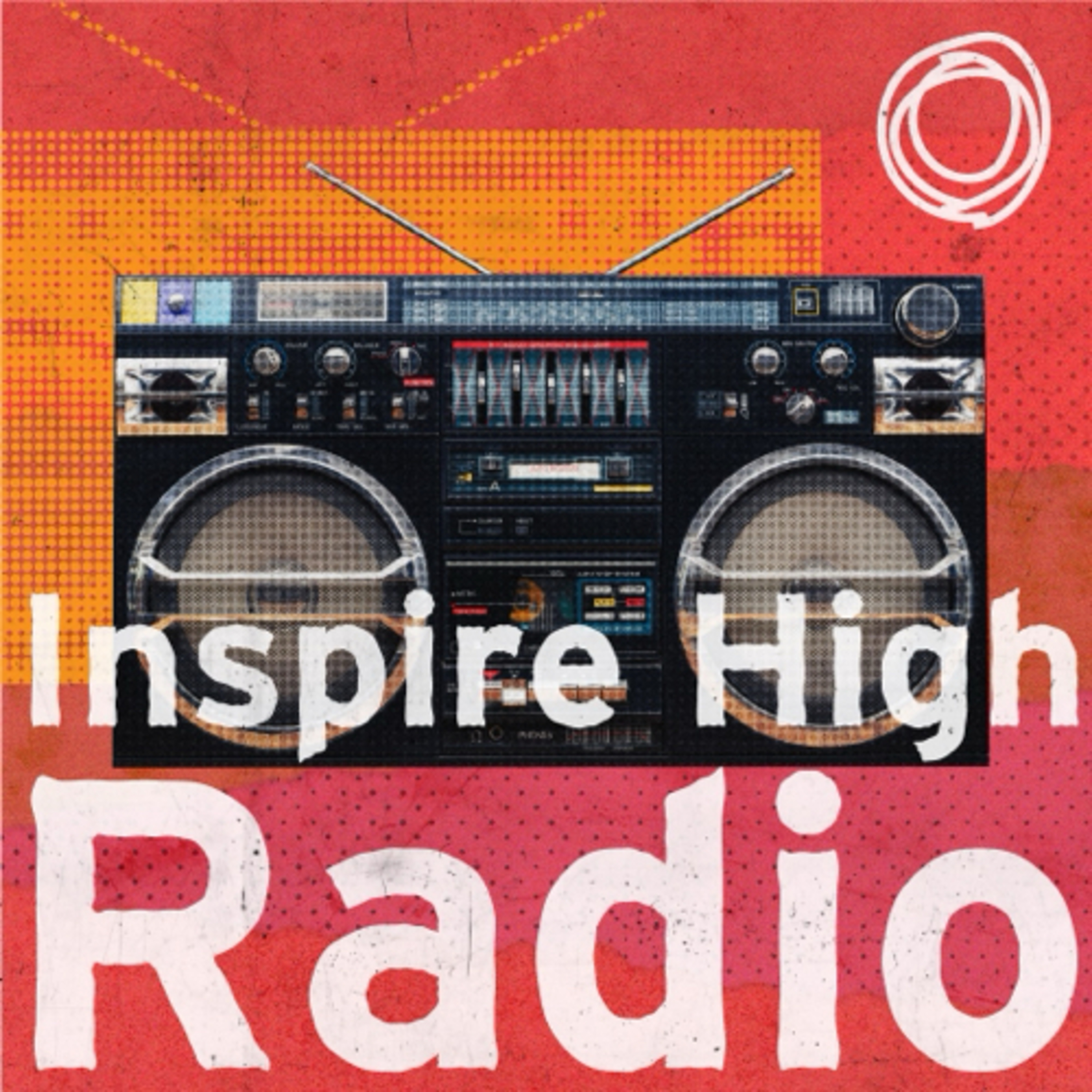 Inspire High Radio podcast artwork