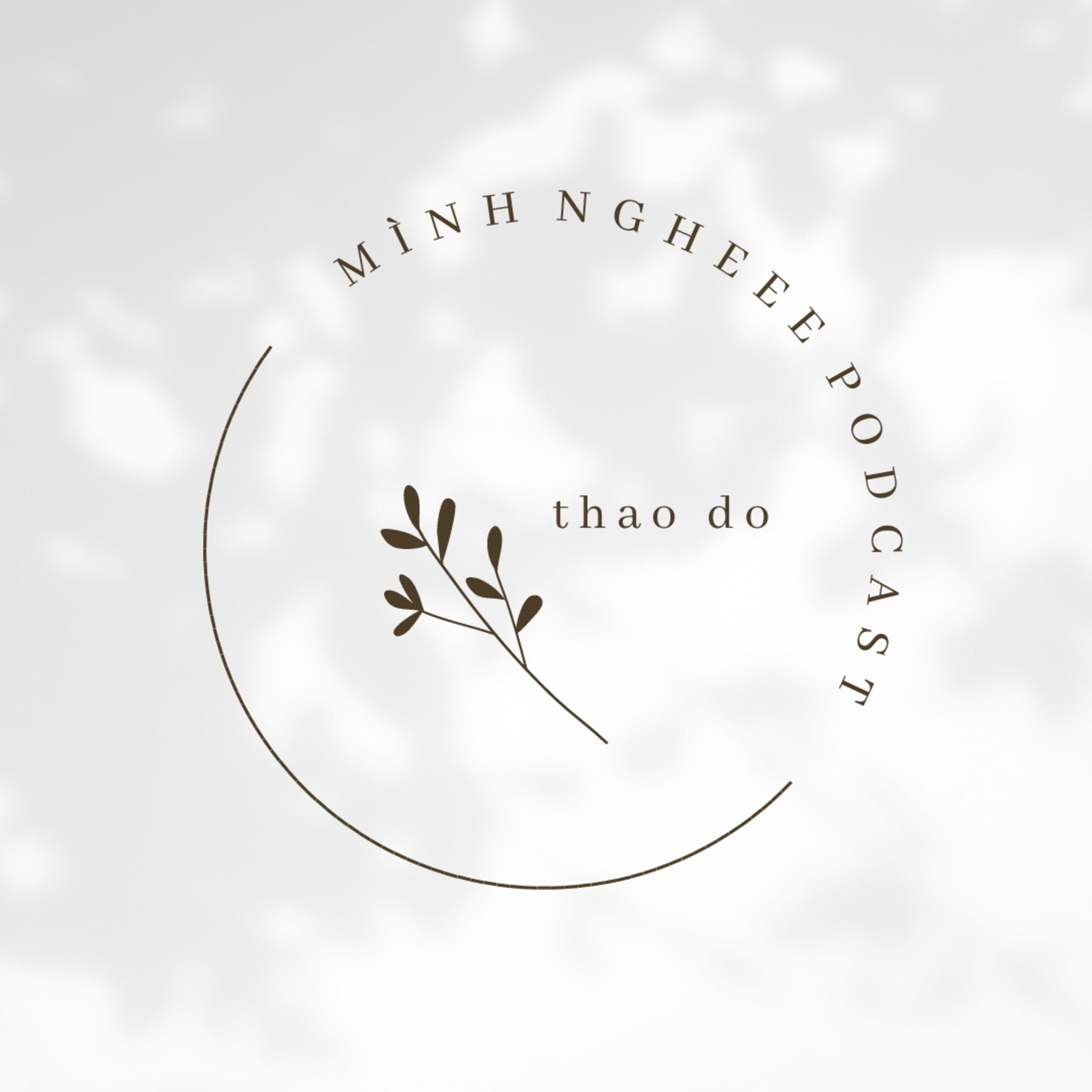 Mình Ngheee | Tâm Sự Cuối Tuần