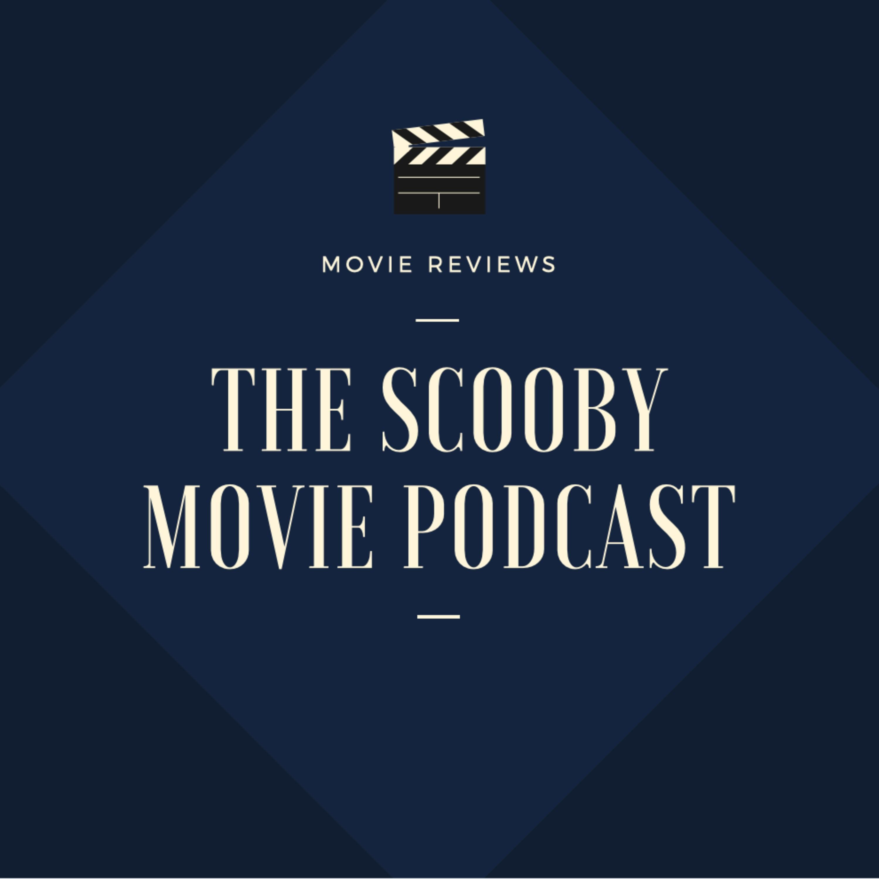 The Scooby Movie Podcast