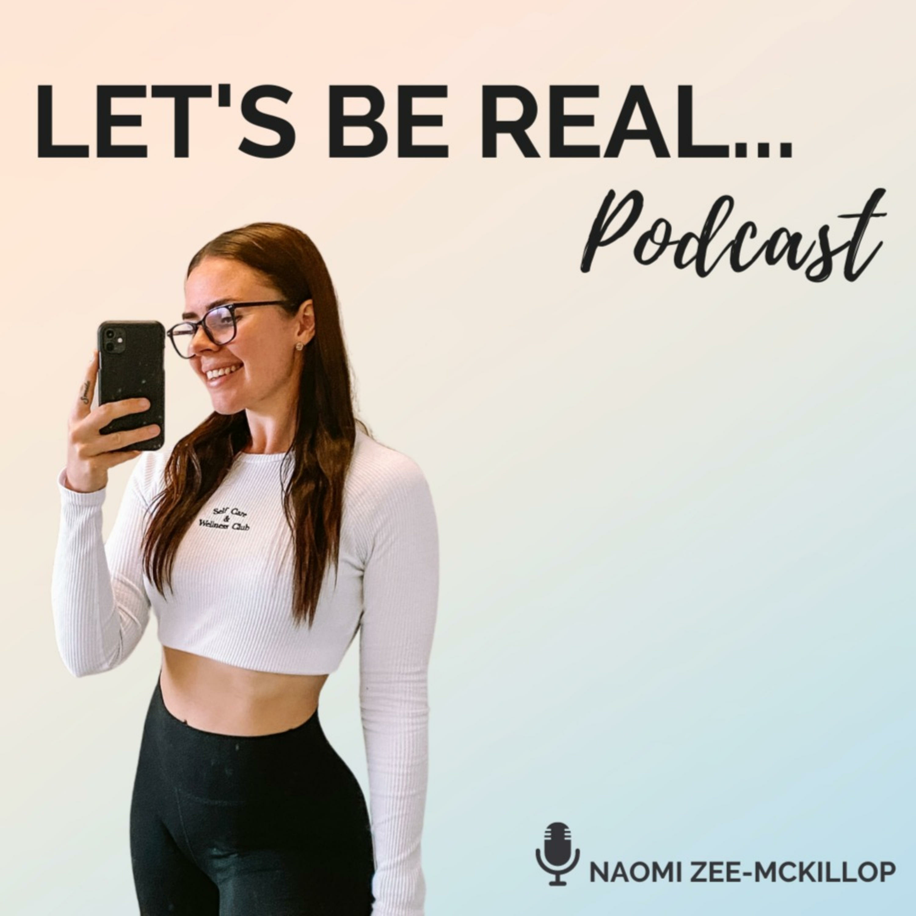 Let's Be Real Podcast
